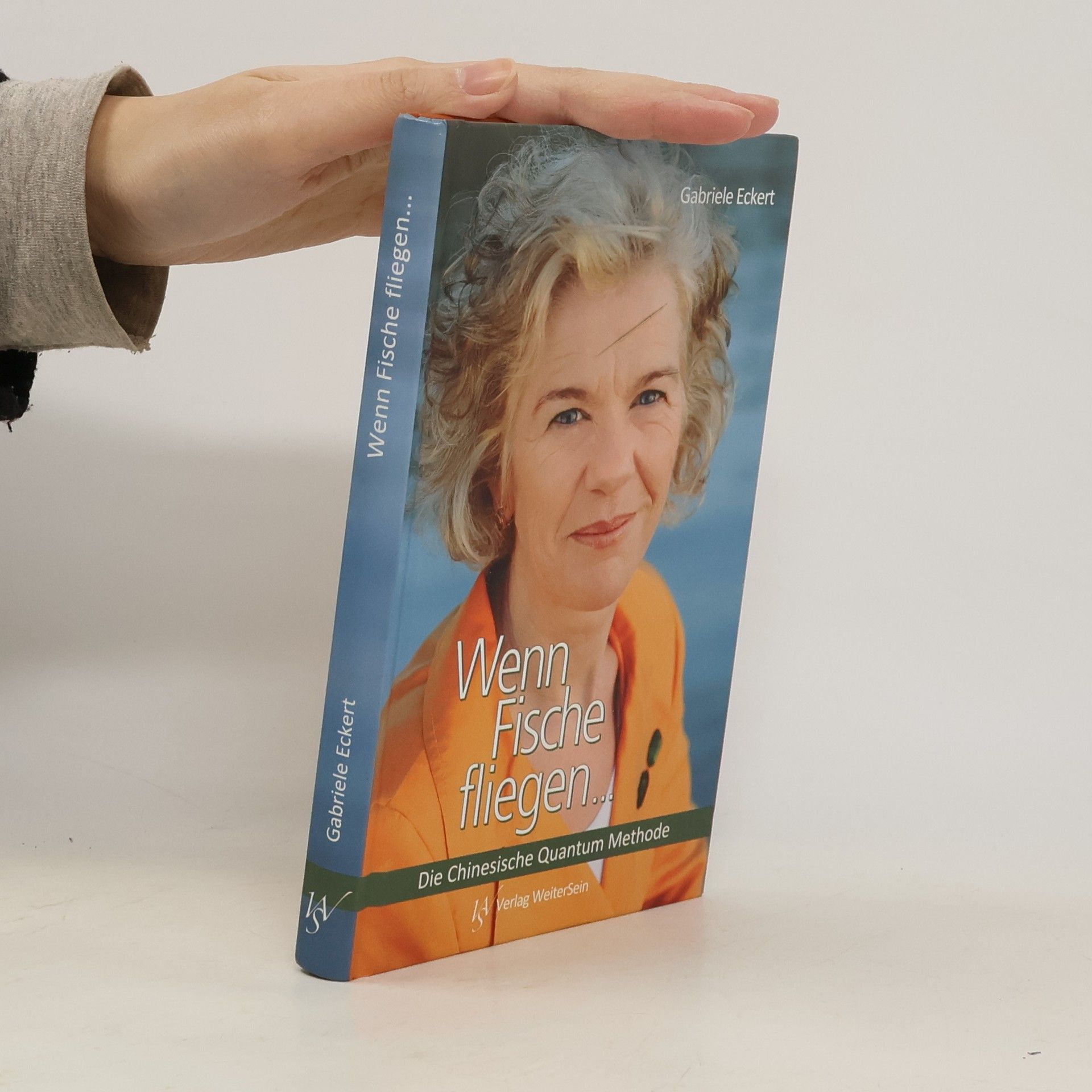 Gabriele Eckert-Esselen Wenn Fische fliegen ...