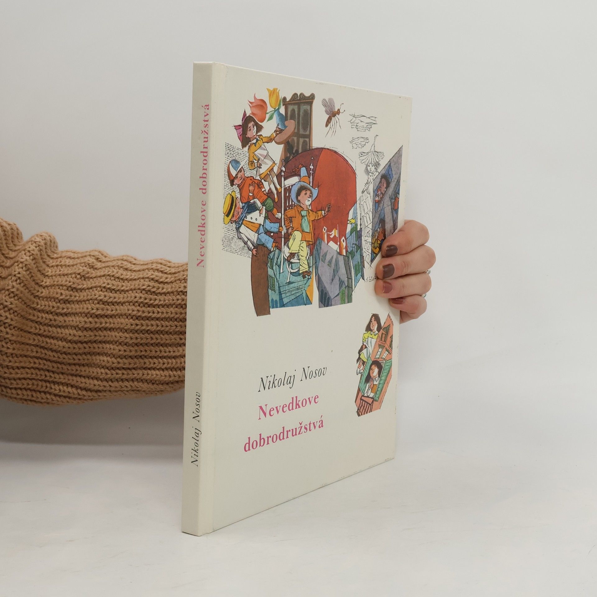 Nikolaj Nosov Nevedkove dobrodružstvá