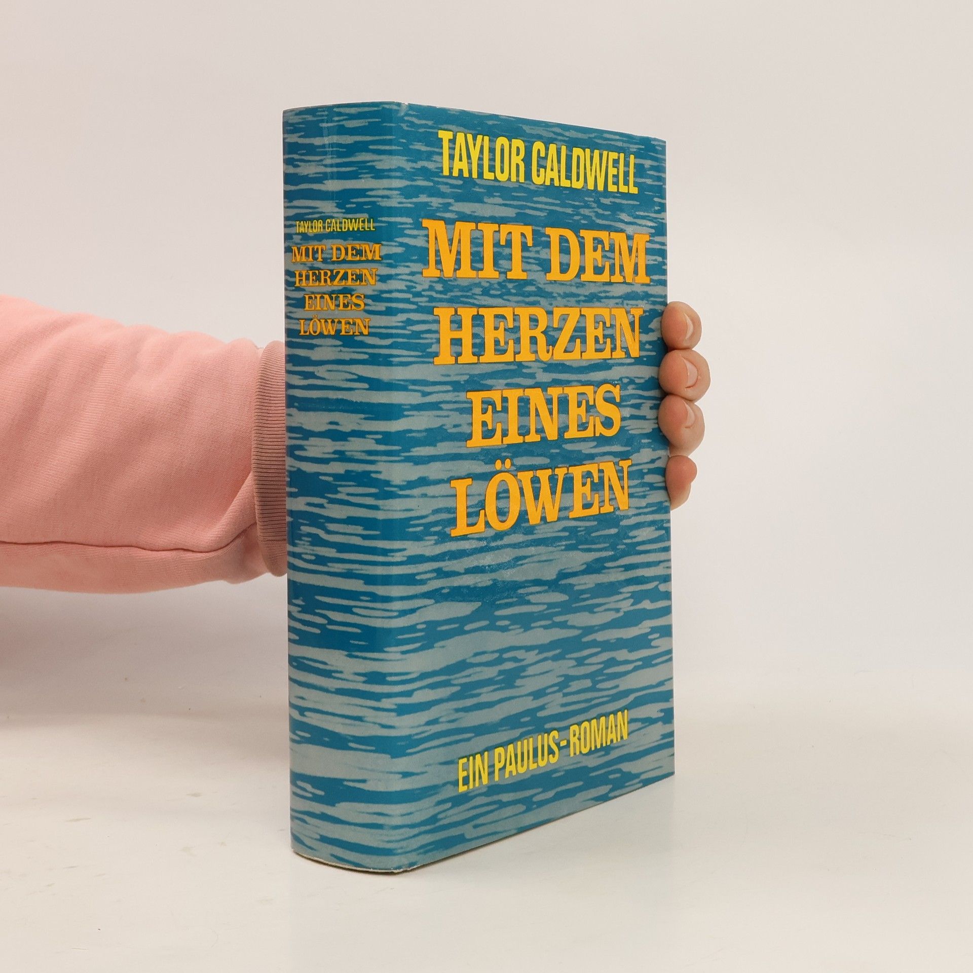 Taylor Caldwell Mit dem Herzen Eines Löwen