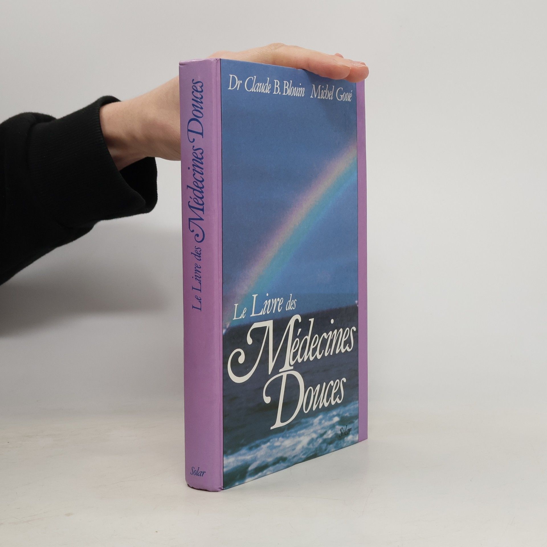 Michel Goué Le Livre des médecines douces