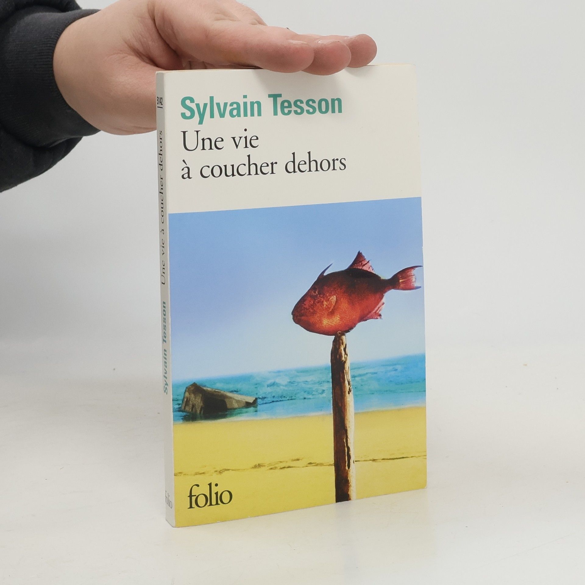 Sylvain Tesson Folio: Une vie à coucher dehors: Prix Goncourt de la Novelle 2009