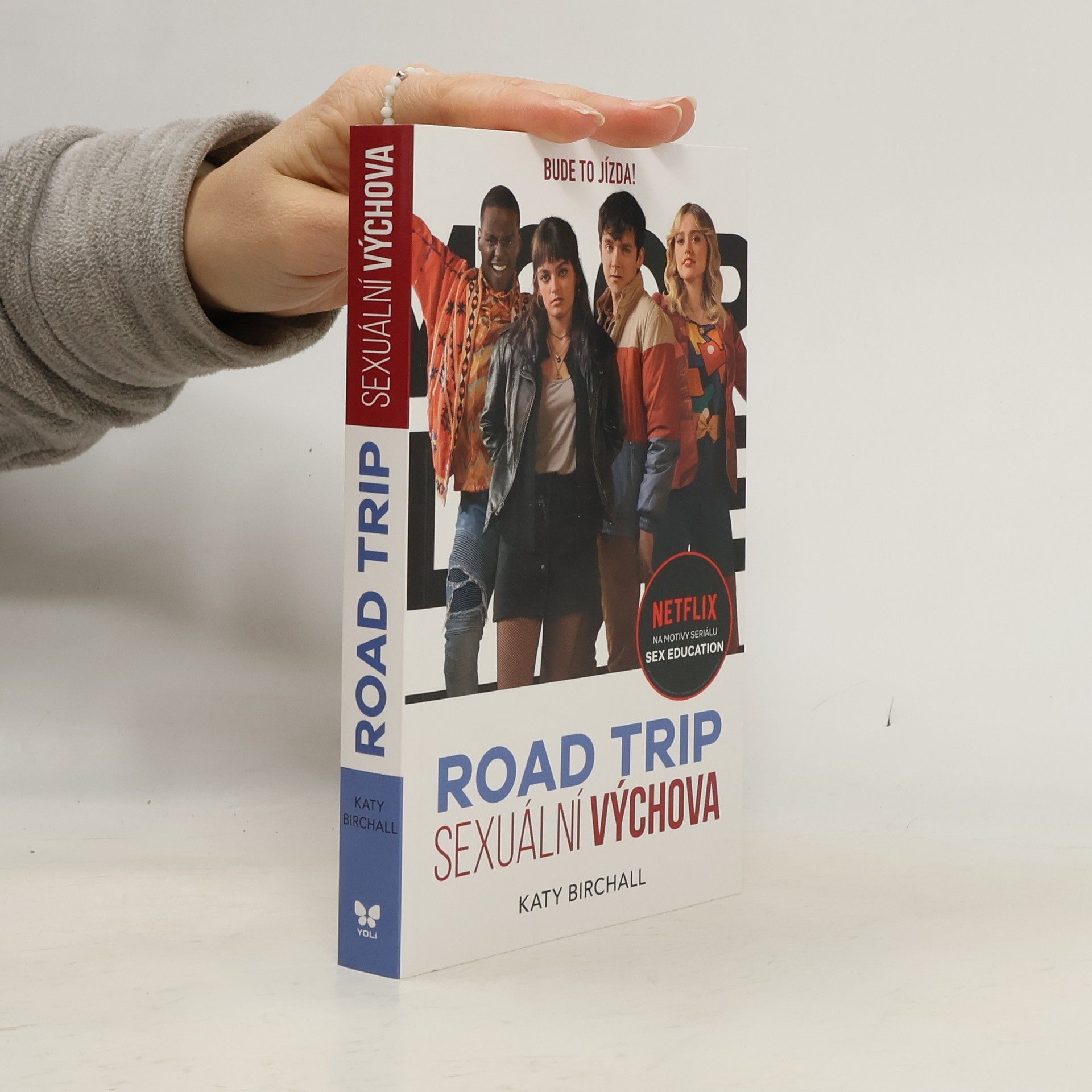 Katy Birchall Sexuální výchova : road trip