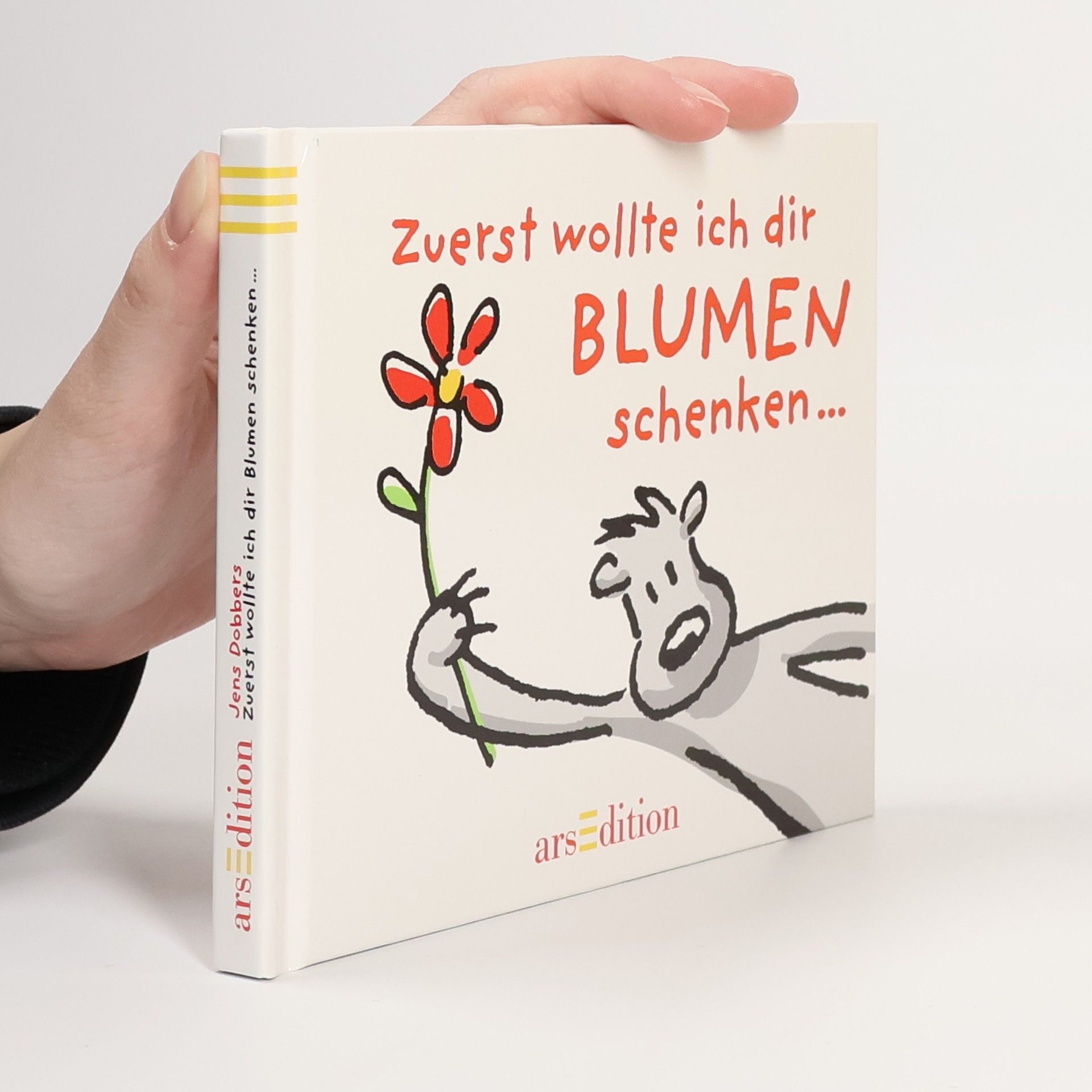 Jens Dobbers Zuerst wollte ich dir Blumen schenken