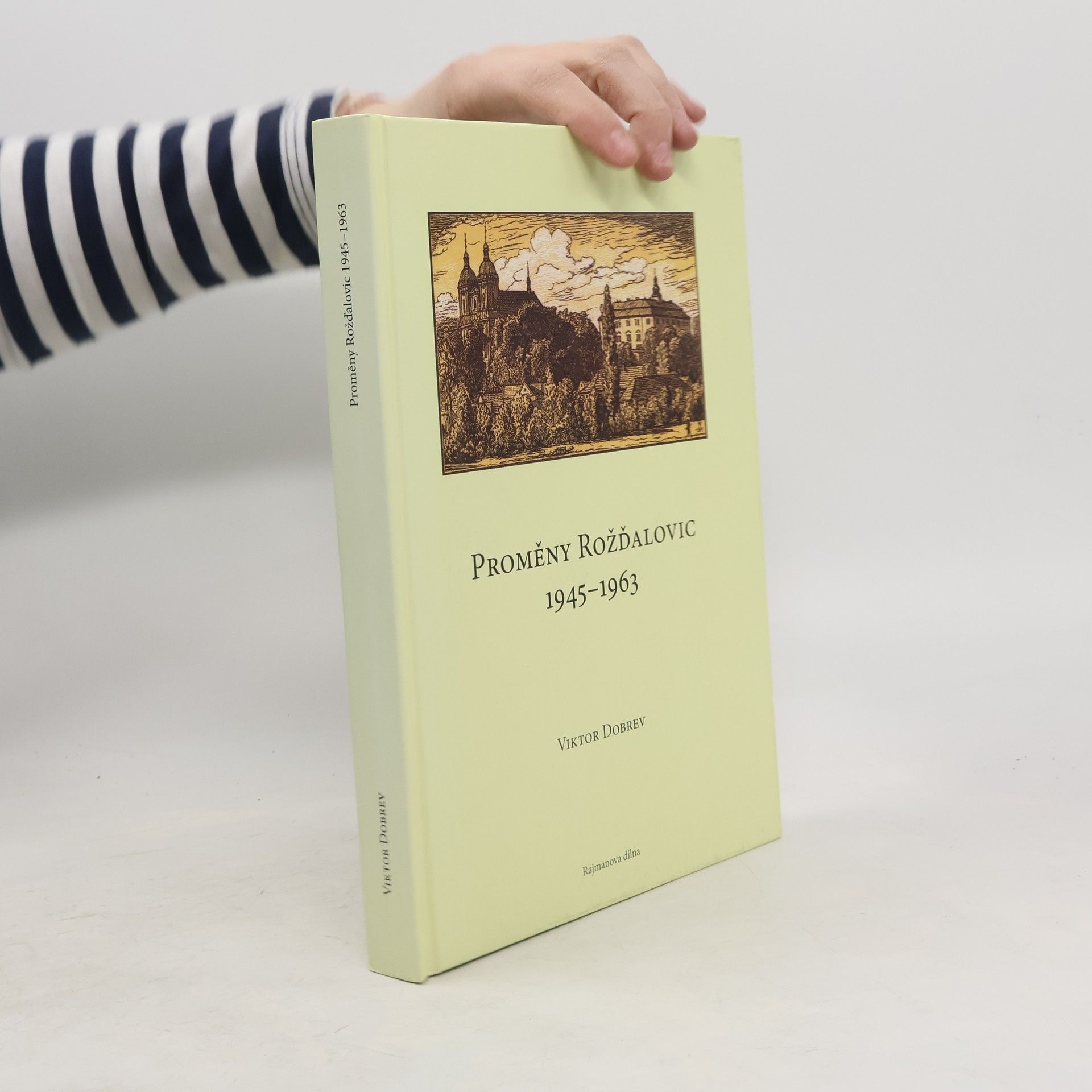 Viktor Dobrev Proměny Rožďalovic