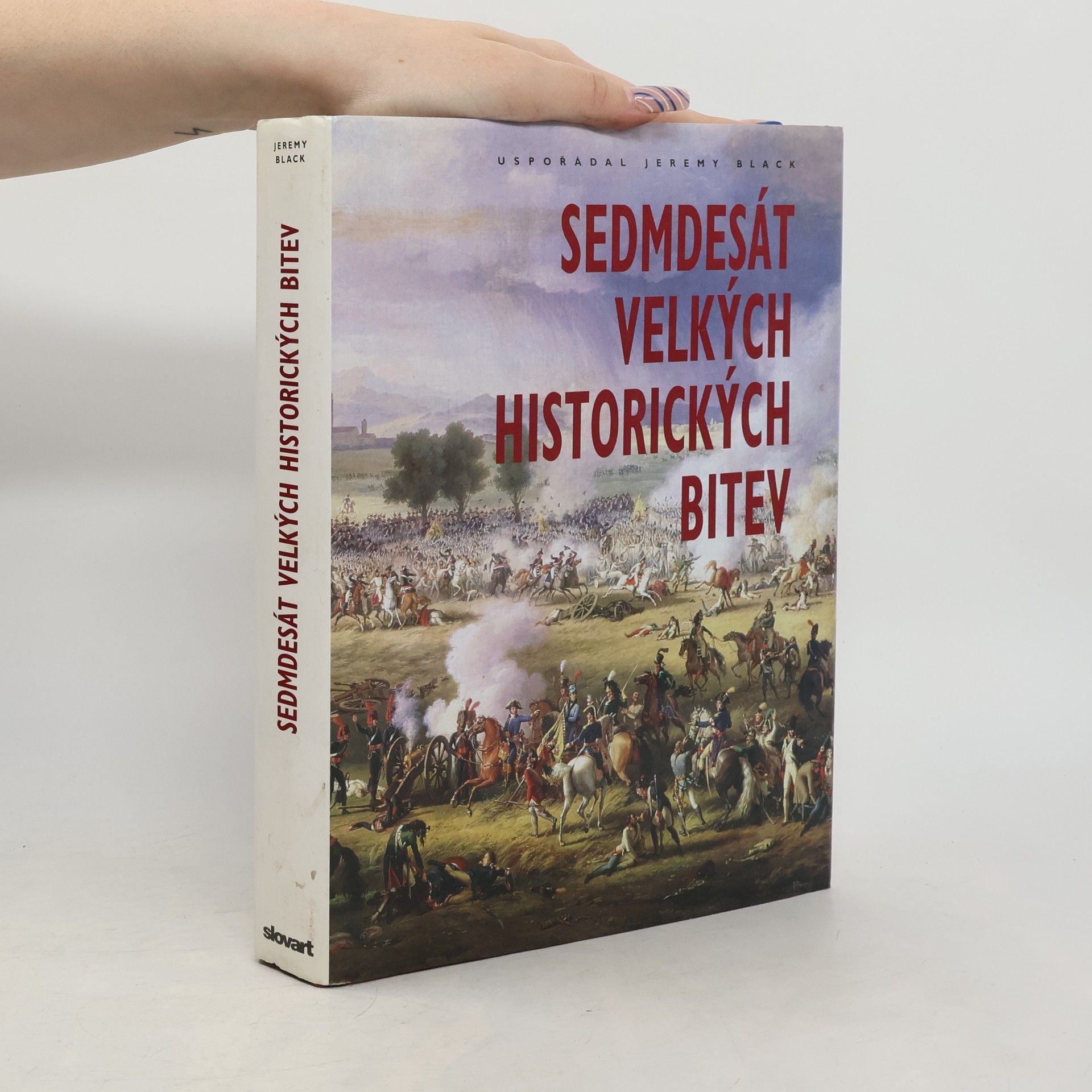 Jeremy Black Sedmdesát velkých historických bitev