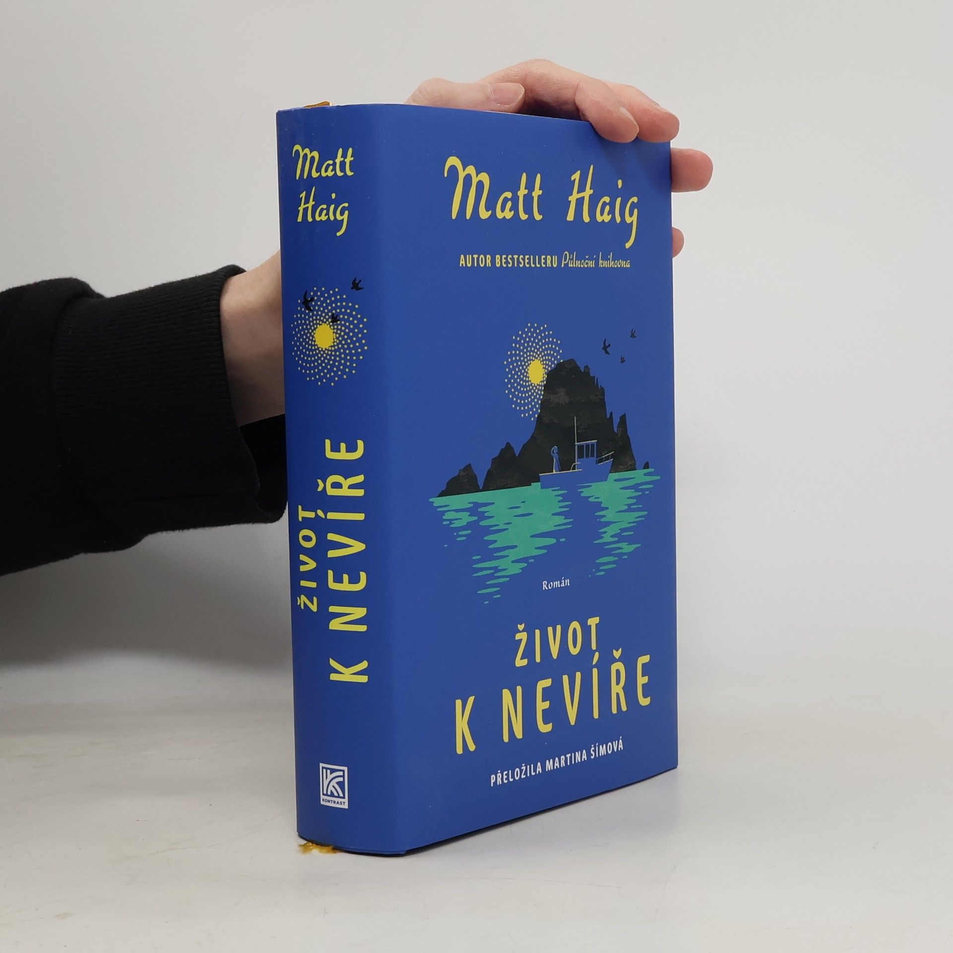 Matt Haig Život k nevíře