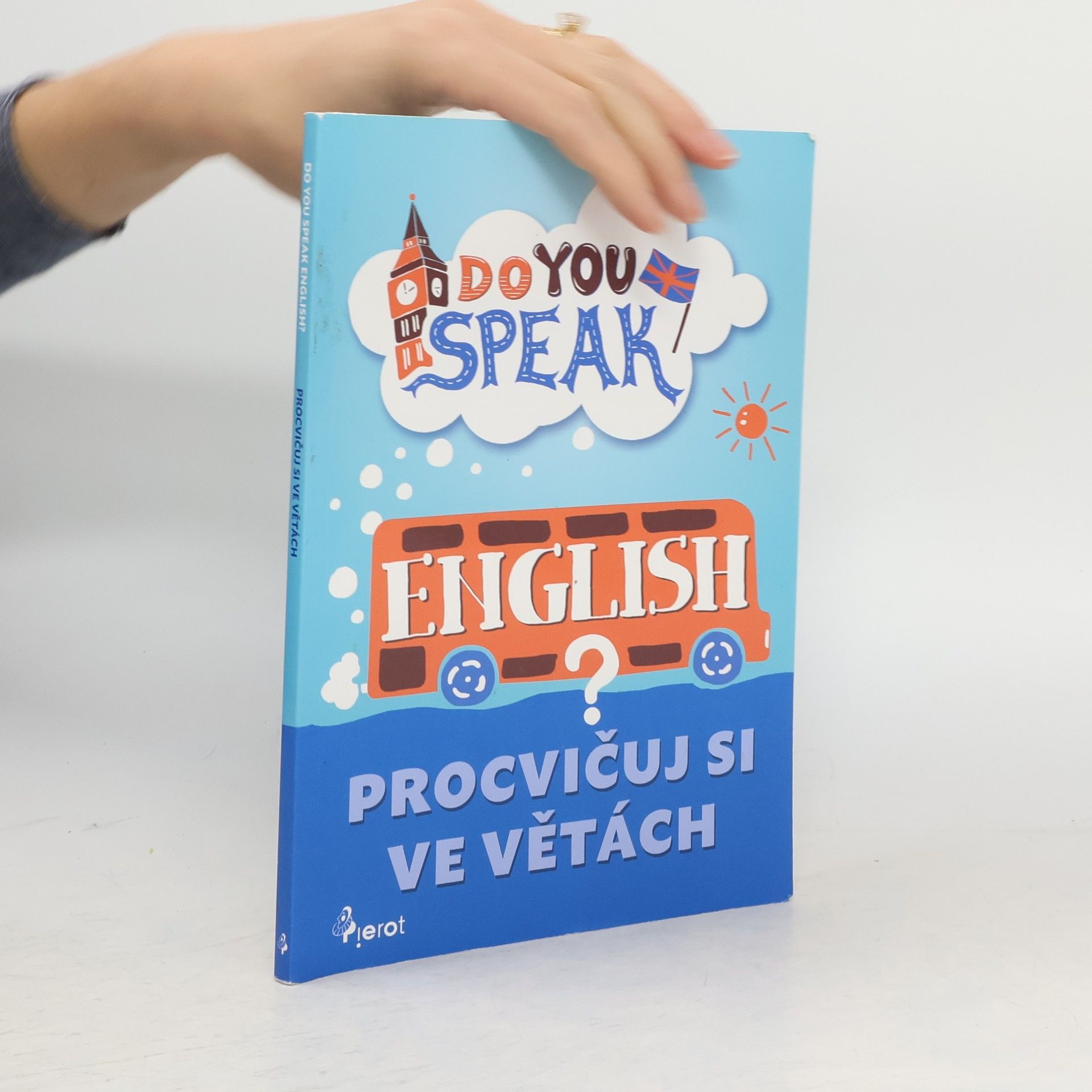Do you speak English? : procvičuj si ve větách