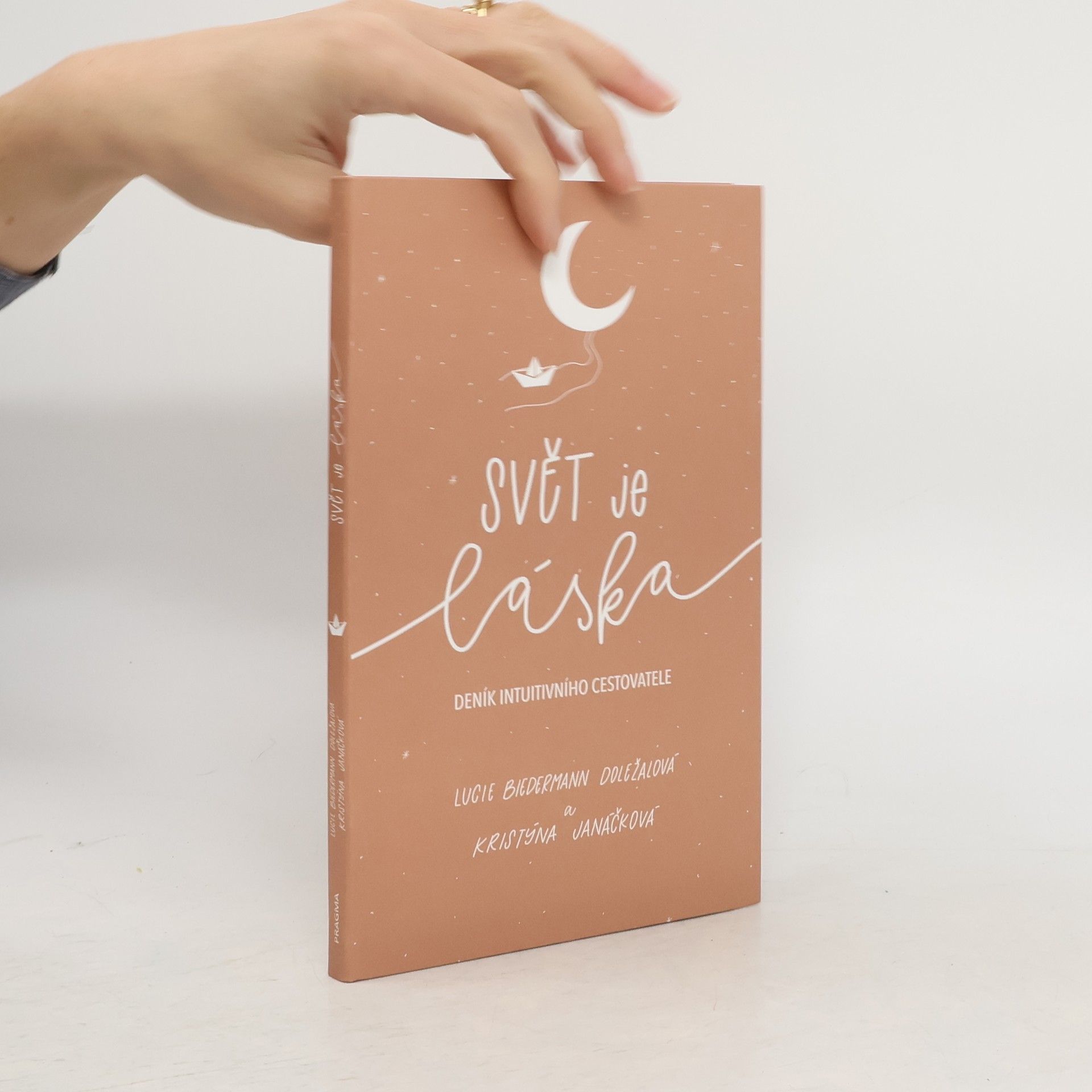 Lucie Biedermann Doležalová Svět je láska: Deník intuitivního cestovatele