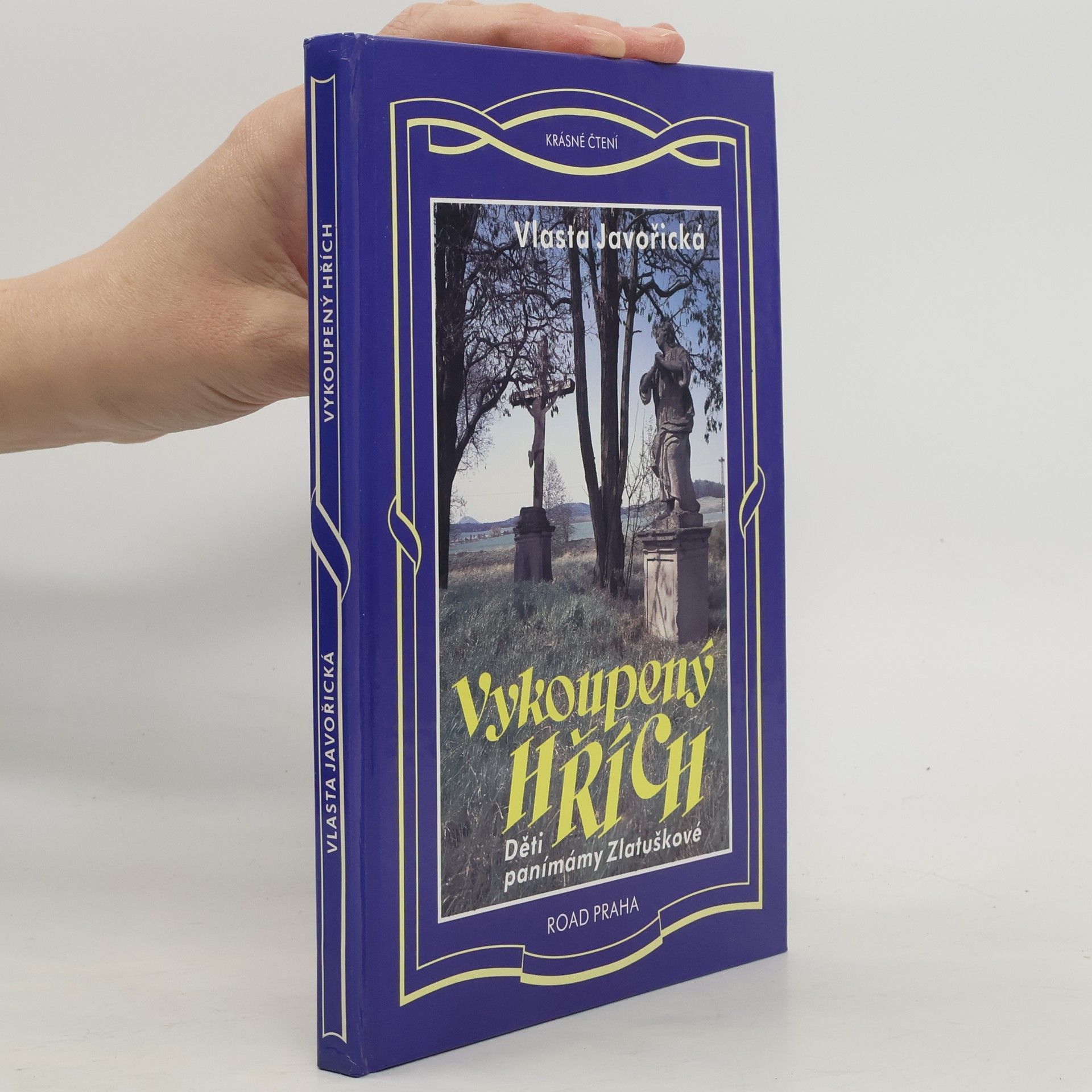 Vlasta Javořická Vykoupený hřích: Děti panímámy Zlatuškové