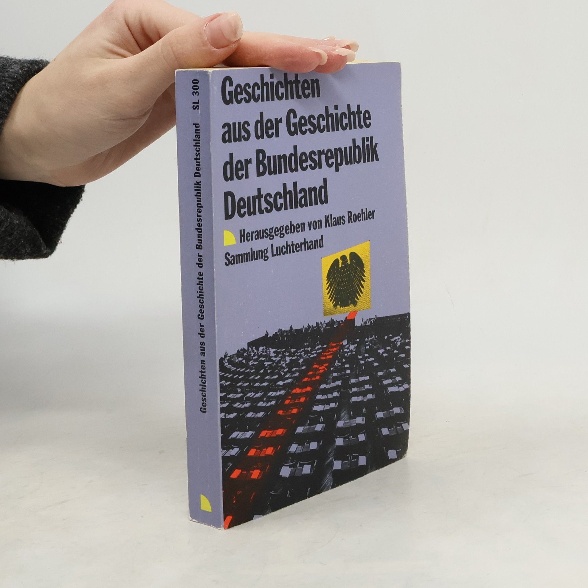 Klaus Roehler Geschichten aus der Geschichte der Bundesrepublik Deutschland