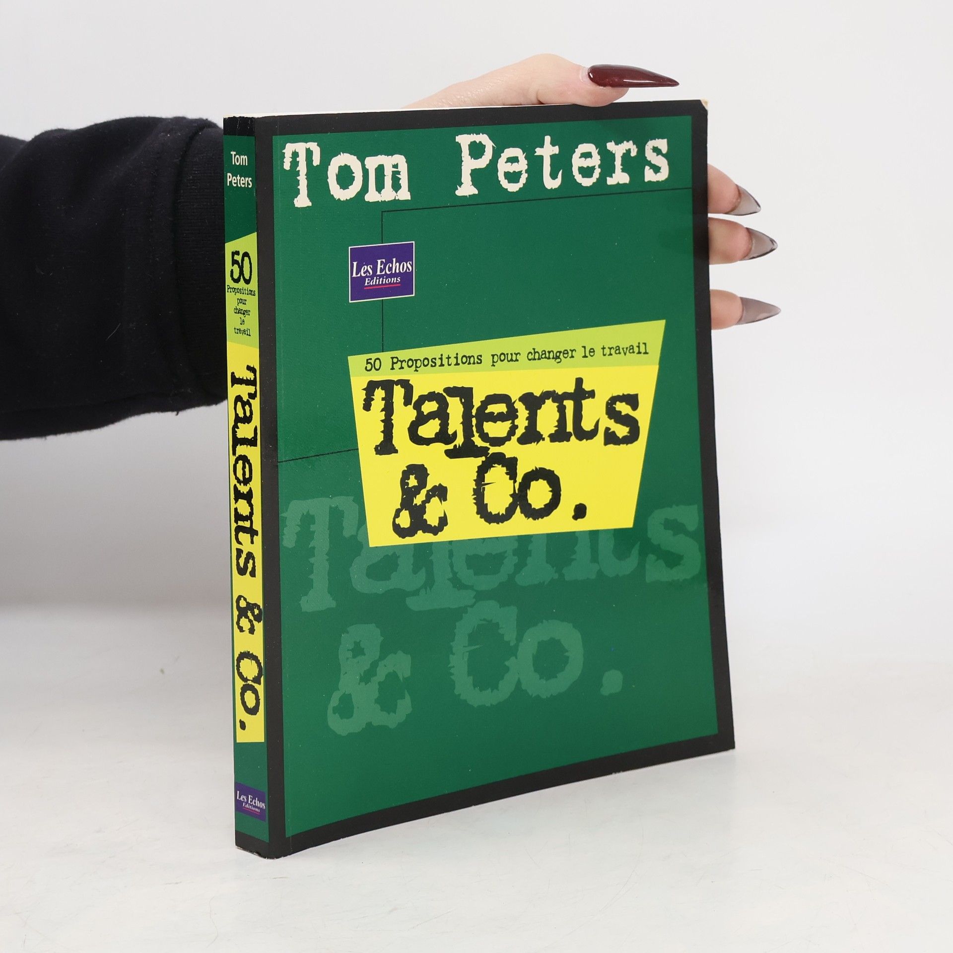 Thomas J. Peters Talents et co. 50 propositions