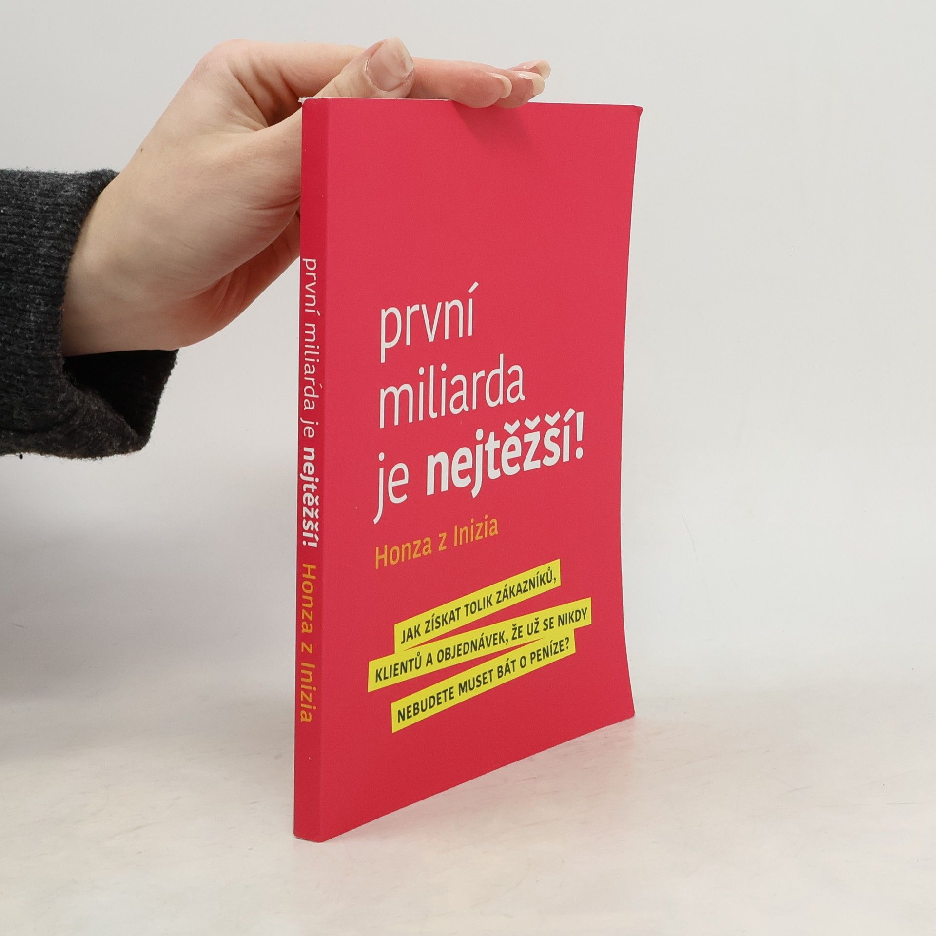 První miliarda je nejtěžší!