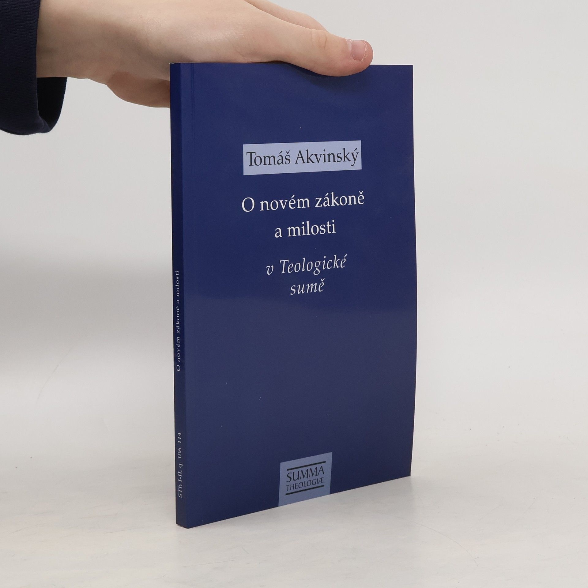 Tomáš Akvinský O novém zákoně a milosti v Teologické sumě