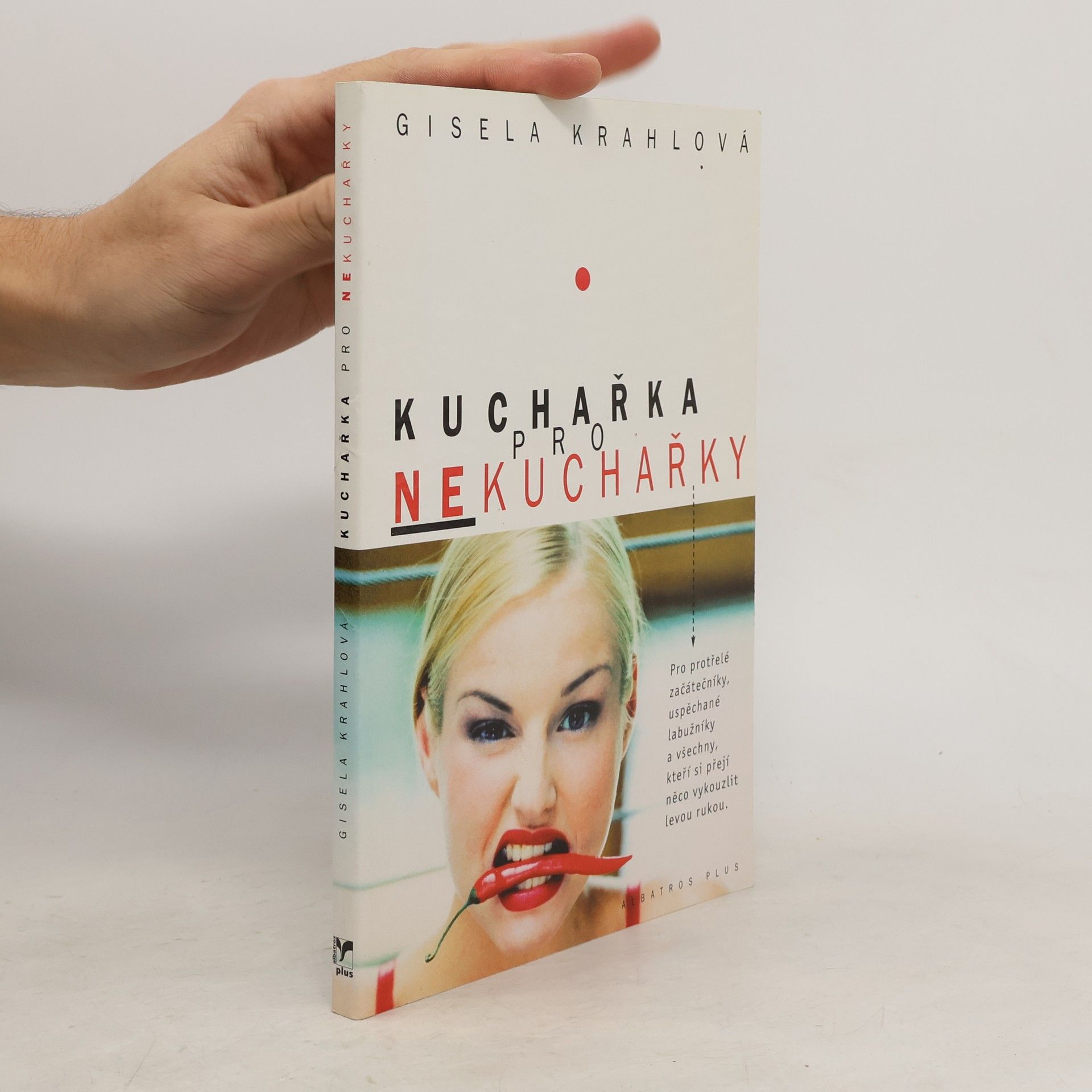 Gisela Krahl Kuchařka pro nekuchařky