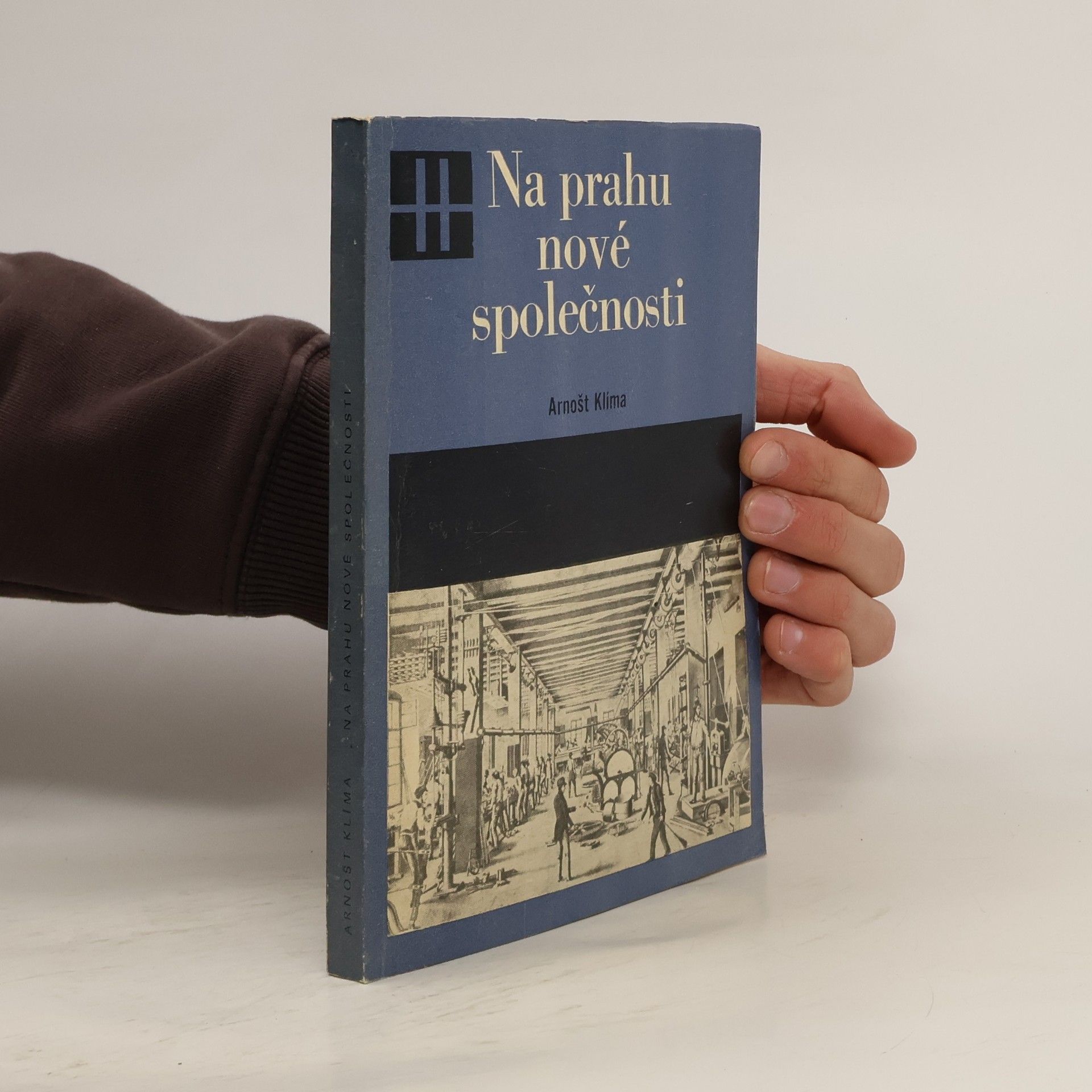 Arnošt Klíma Na prahu nové společnosti : 1781-1848