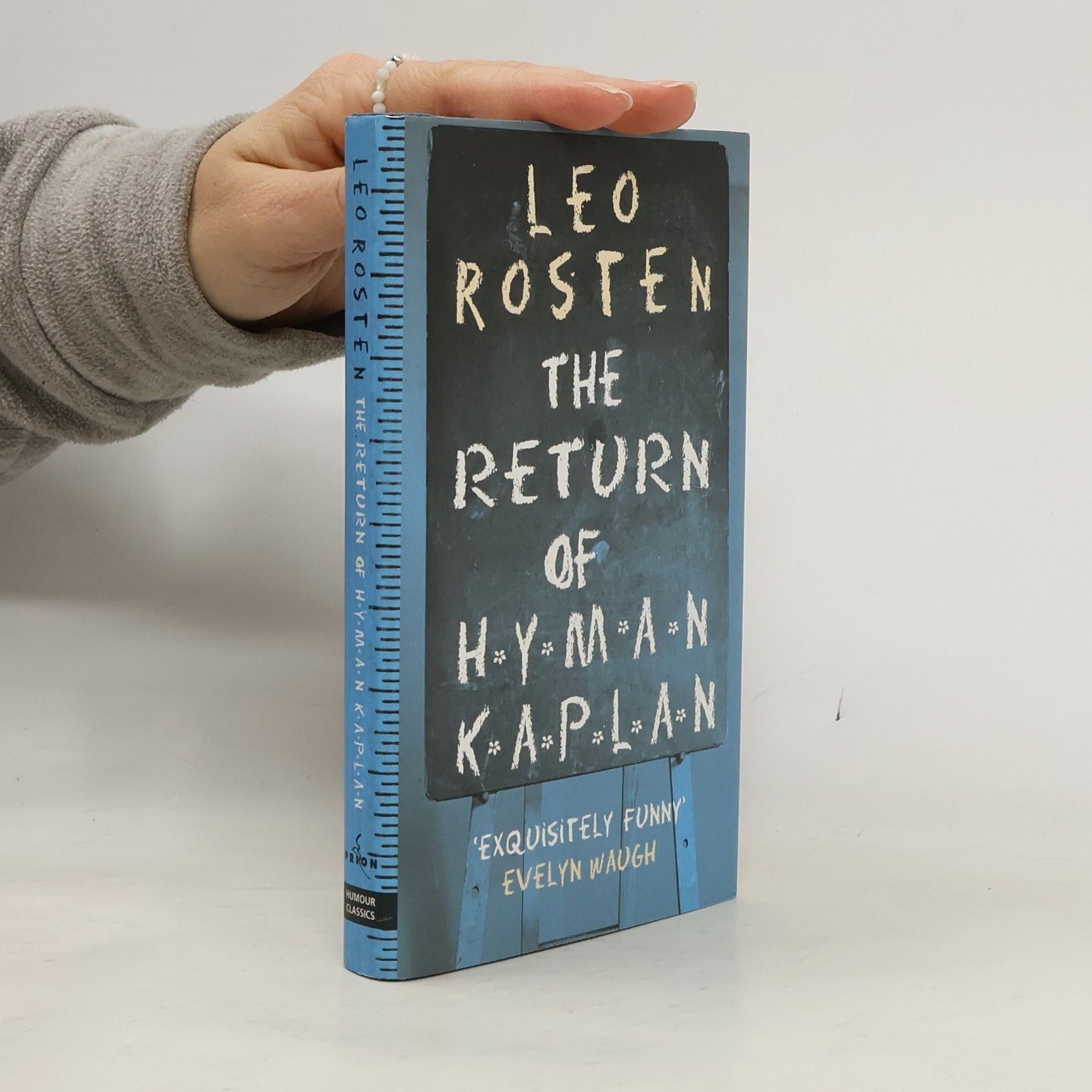 Leo Calvin Rosten The return of Hyman Kaplan