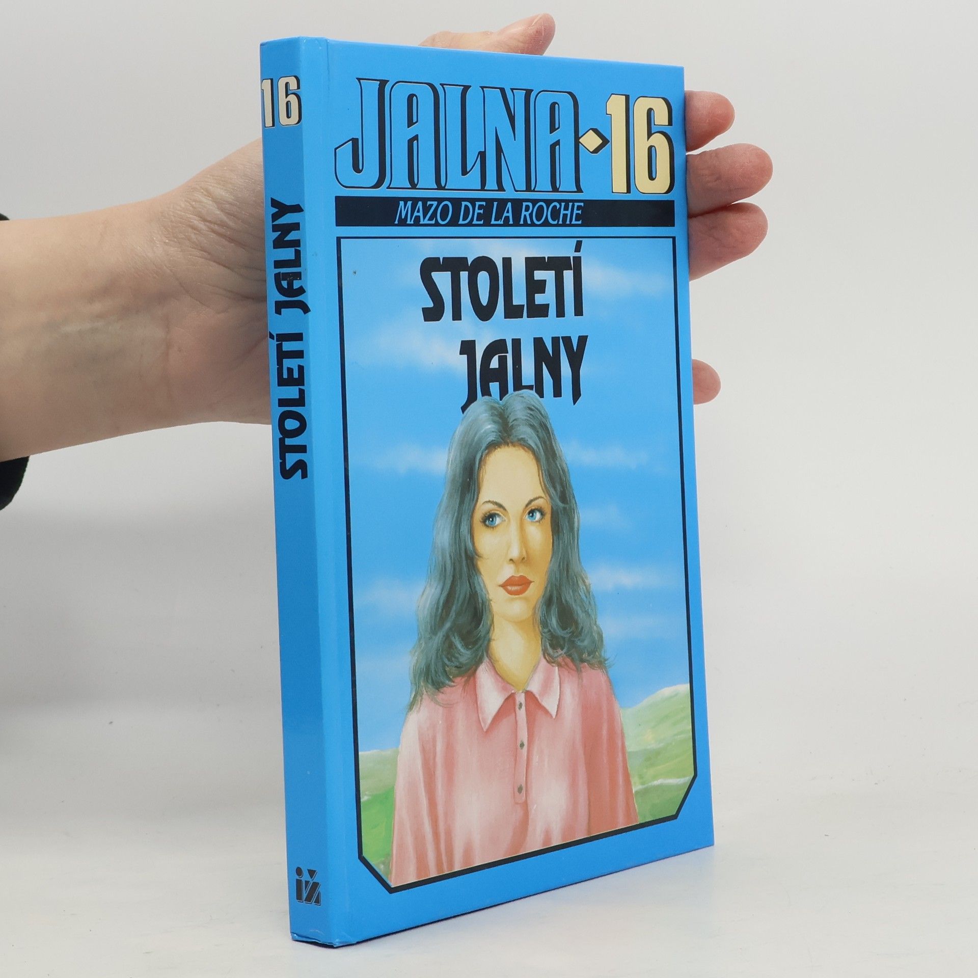 Mazo De la Roche Století Jalny. Jalna 16