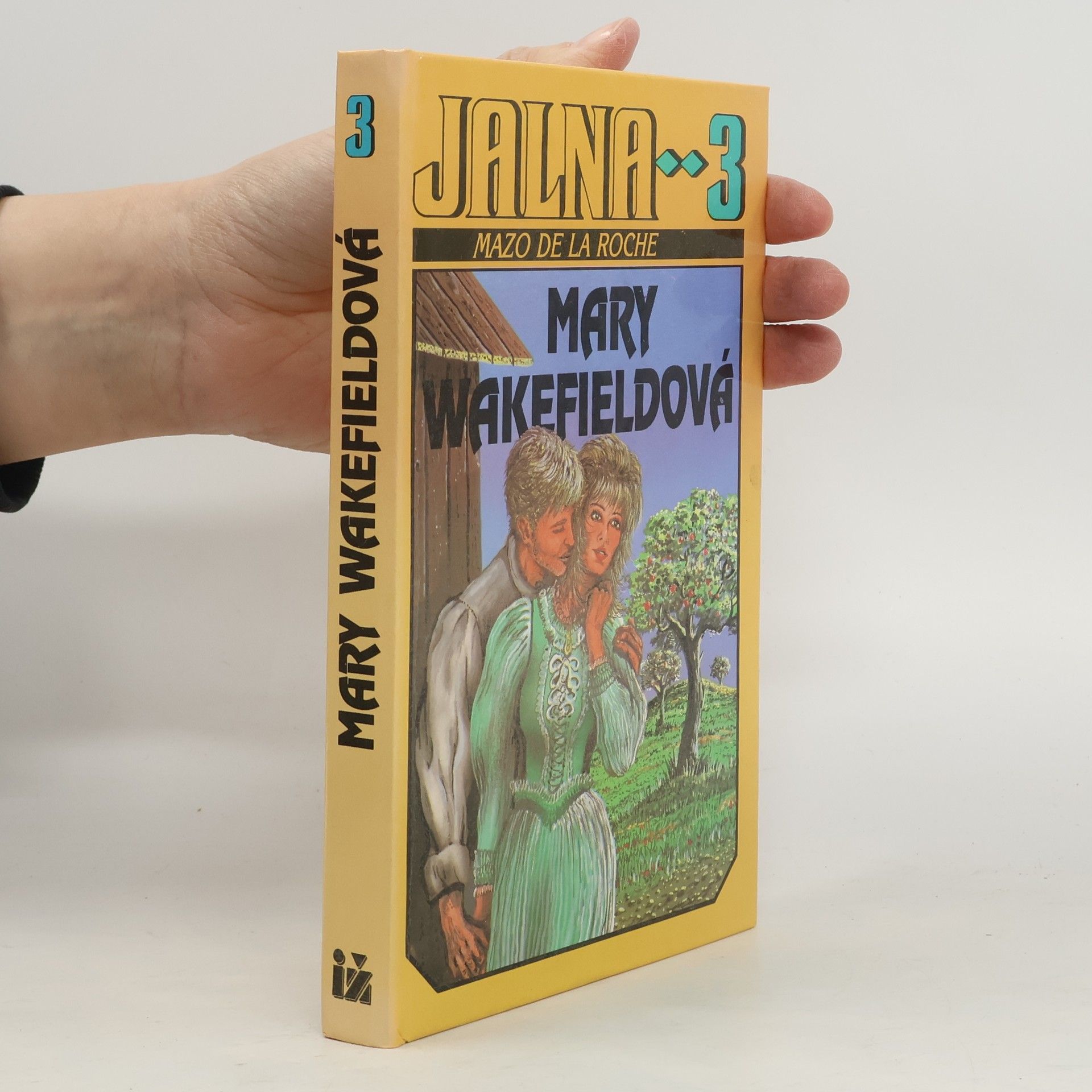 Mazo De la Roche Jalna 3. Mary Wakefieldová.