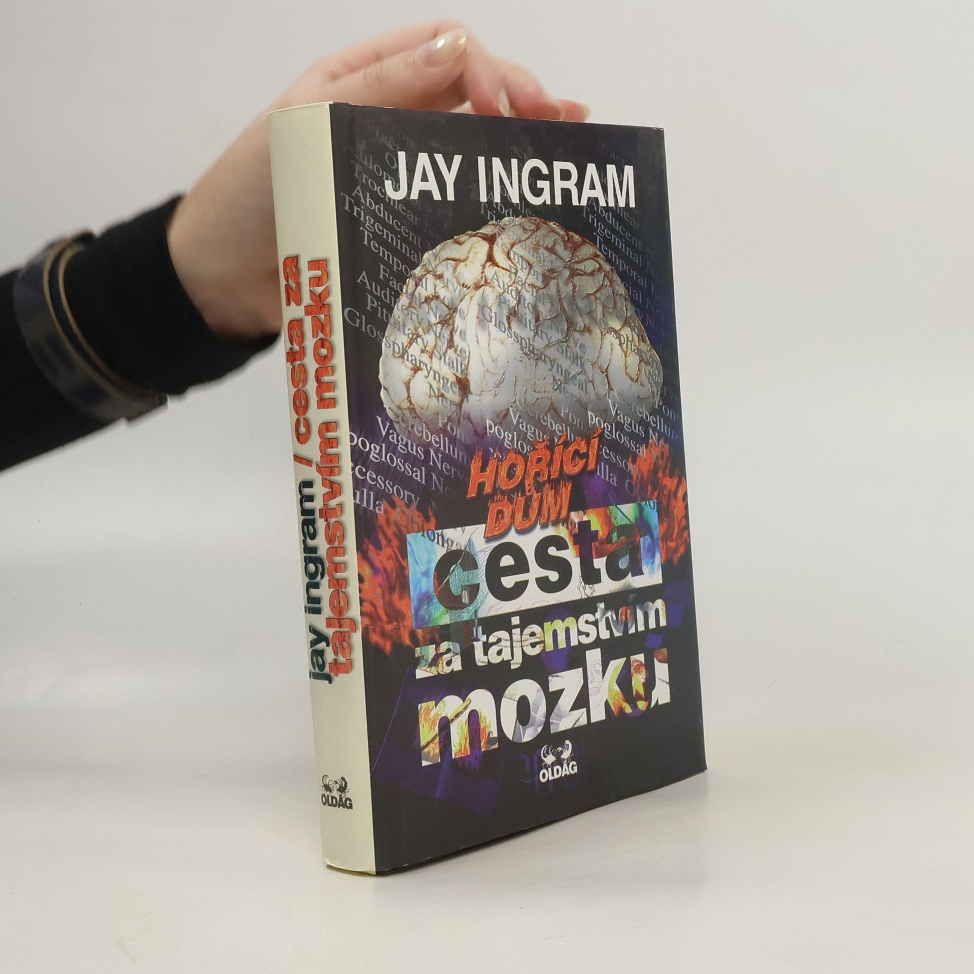 Ingram Jay Cesta za tajemstvím mozku (Hořící dům)