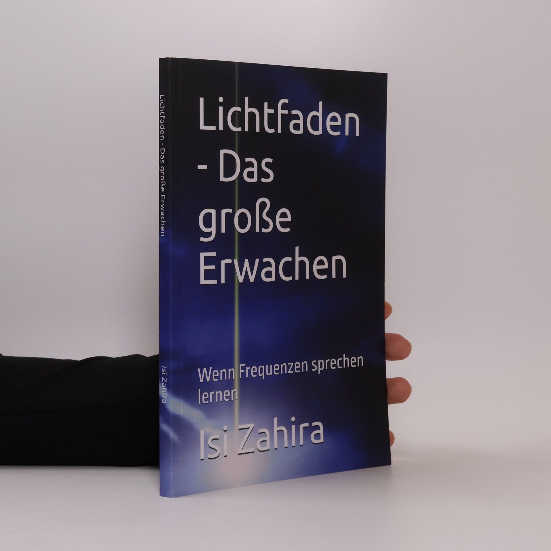Isi Zahira Lichtfaden - Das große Erwachen