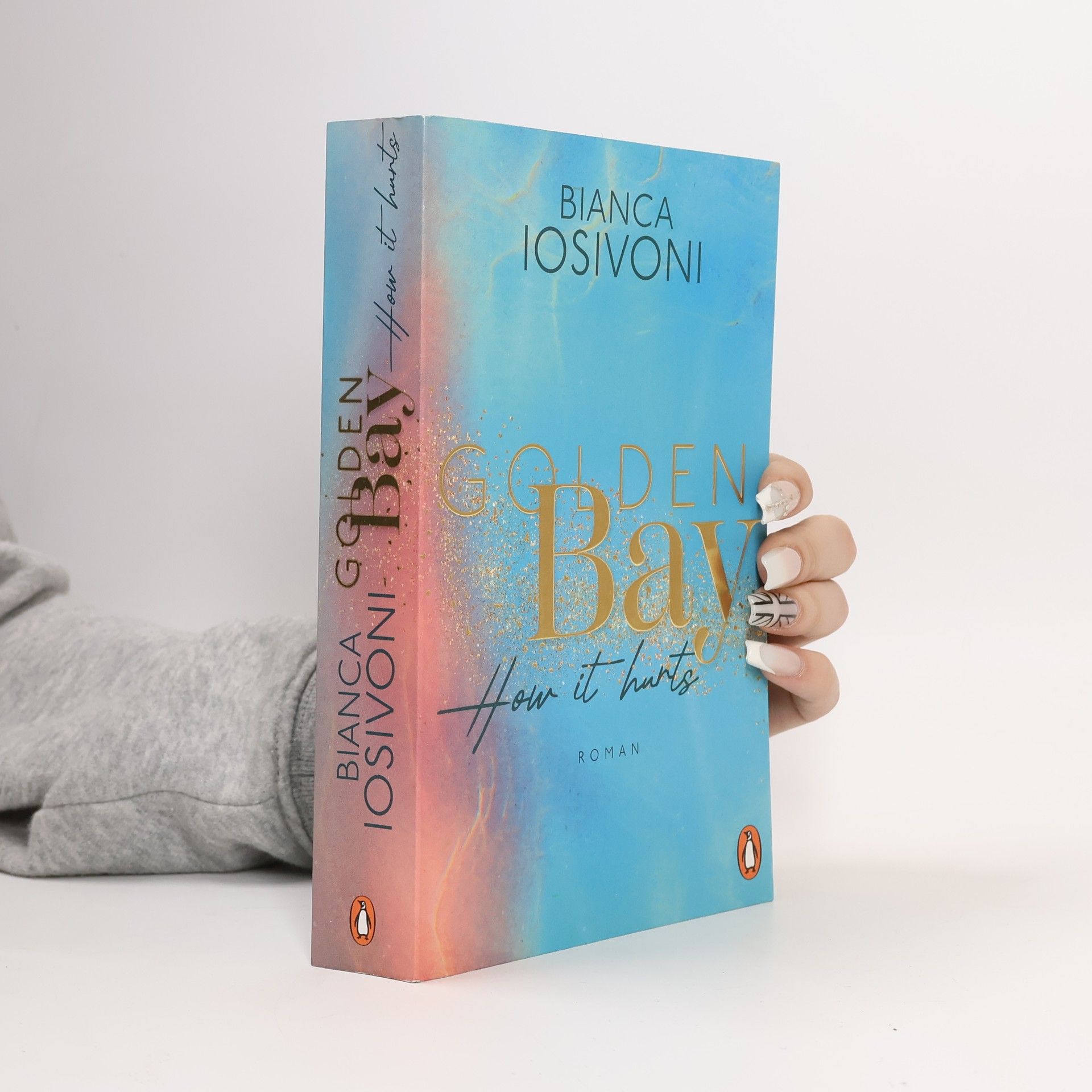 Bianca Iosivoni Golden Bay. How It Hurts