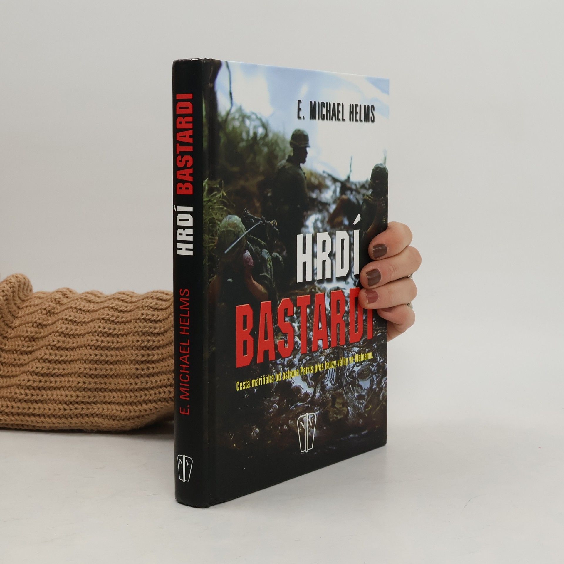 E. Michael Helms Hrdí bastardi