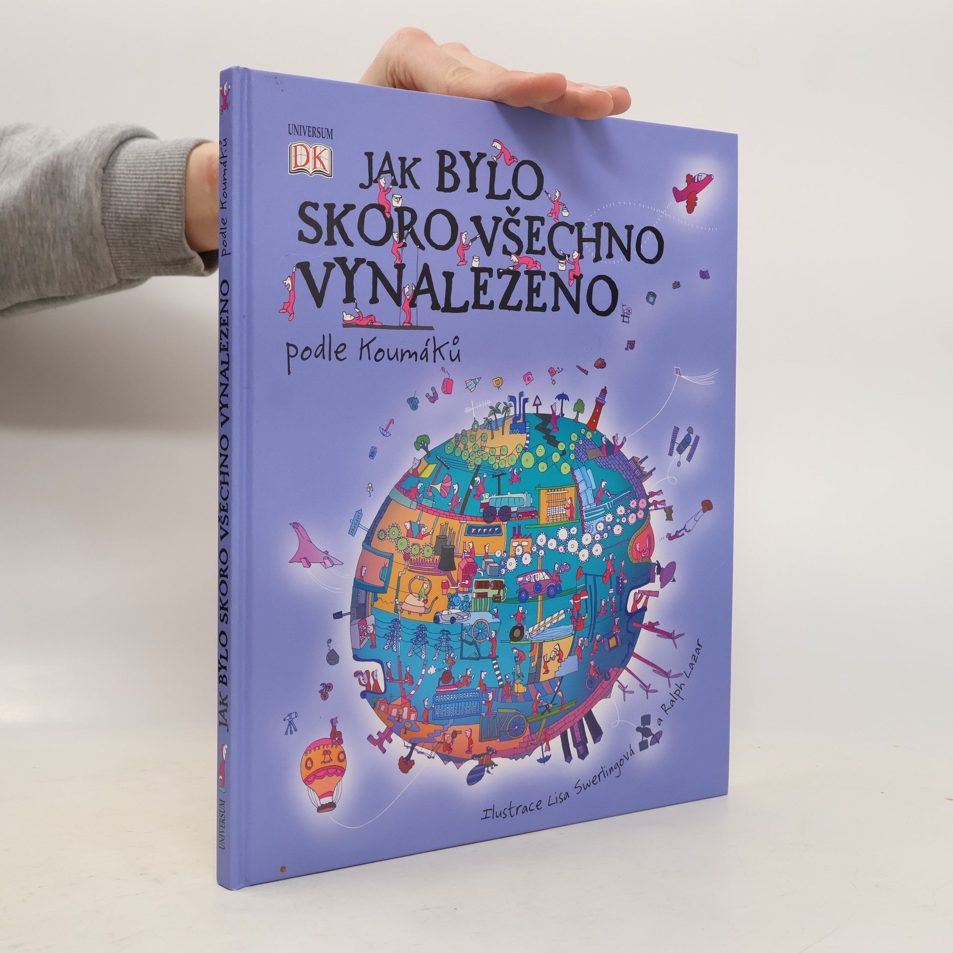 Jak bylo skoro všechno vynalezeno. Podle Koumáků