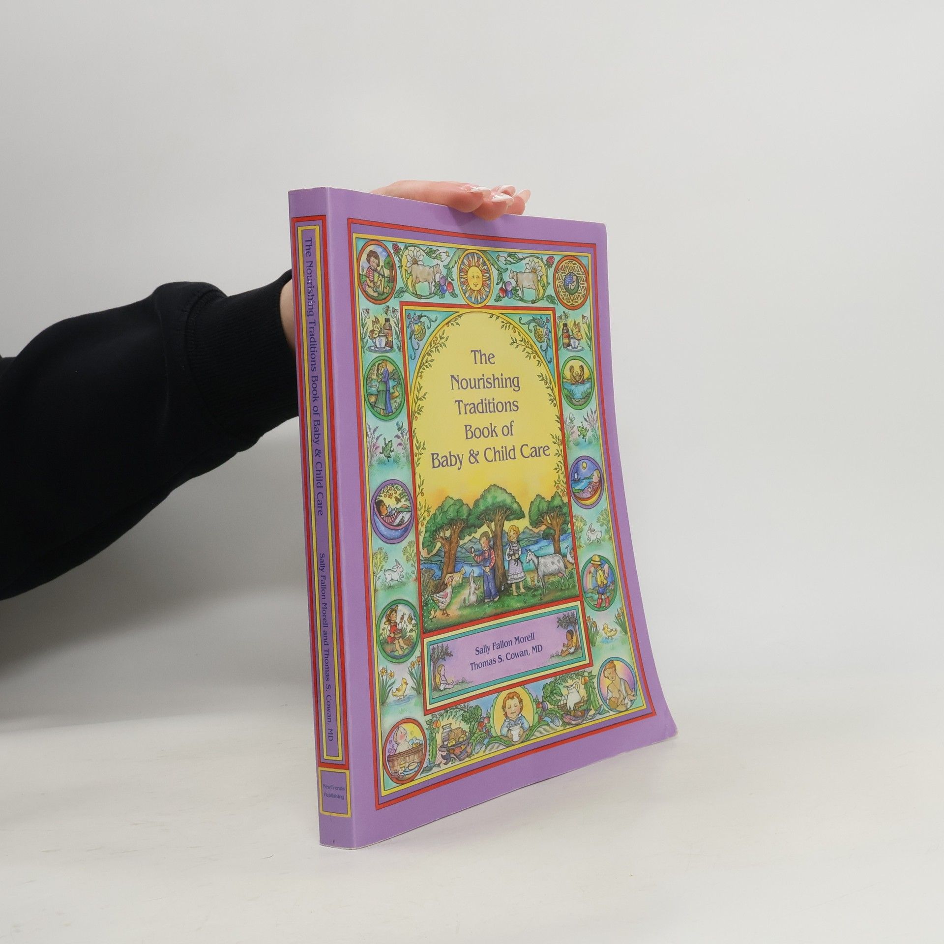 The Nourishing Traditions Book of Baby & Child Care