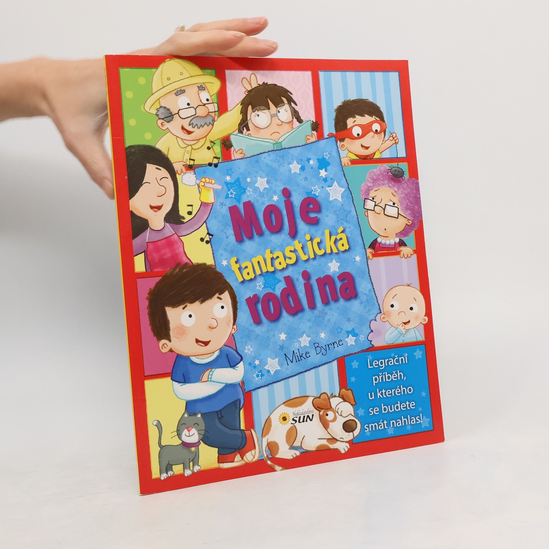 Mike Byrne Moje fantastická rodina