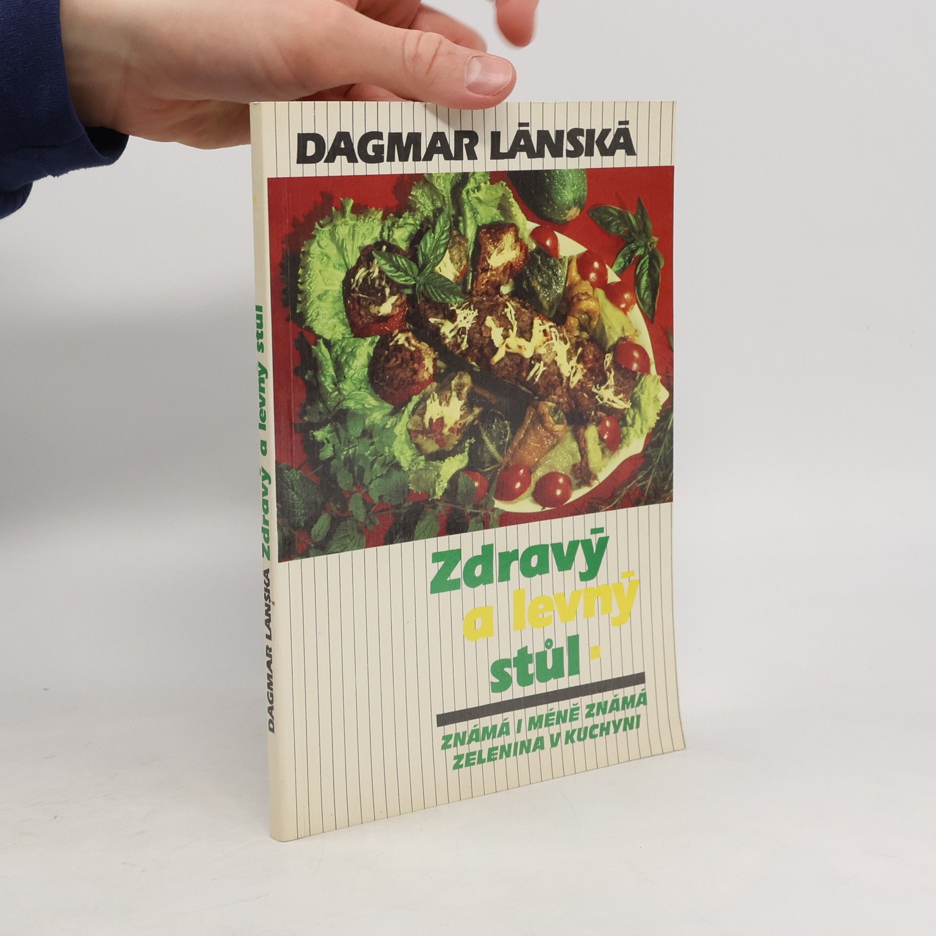 Zdravý a levný stůl : Známá i méně známá zelenina v kuchyni