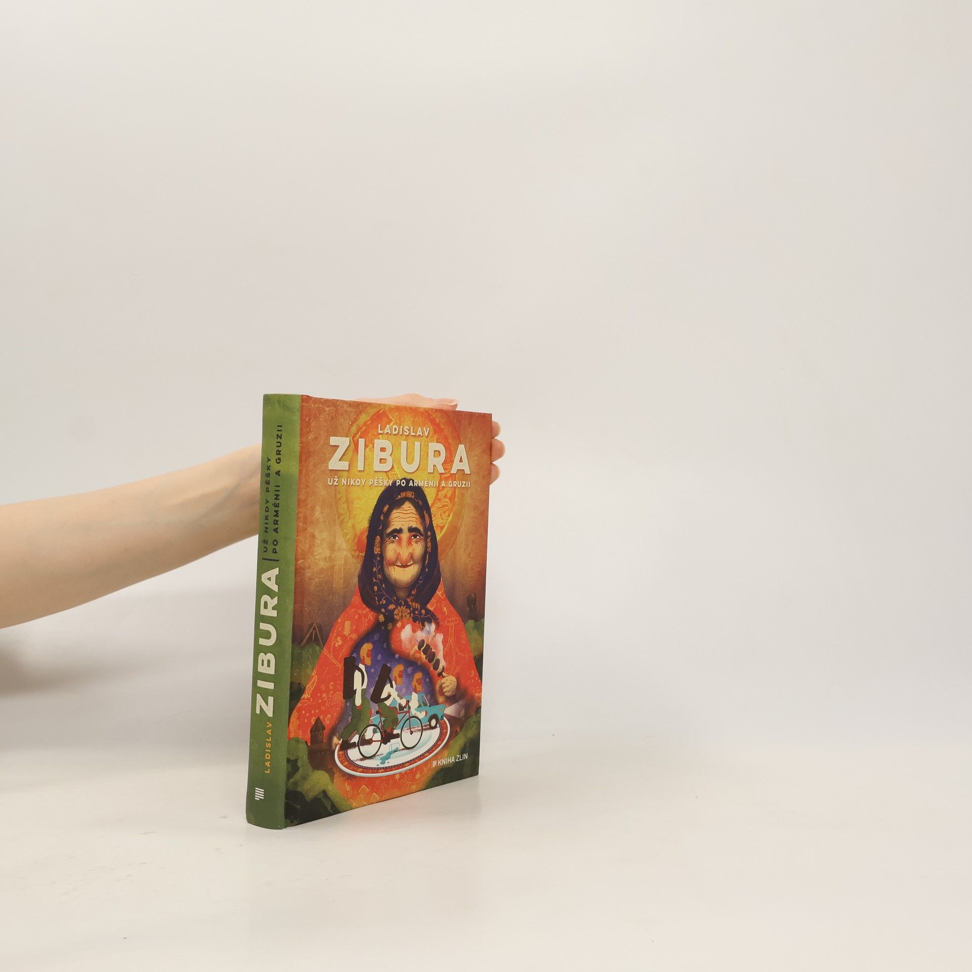 Ladislav Zibura Už nikdy pěšky po Arménii a Gruzii