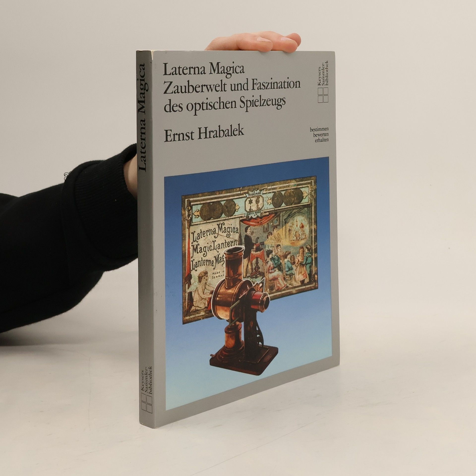 Laterna magica - Zauberwelt und Faszination des optischen Spielzeugs