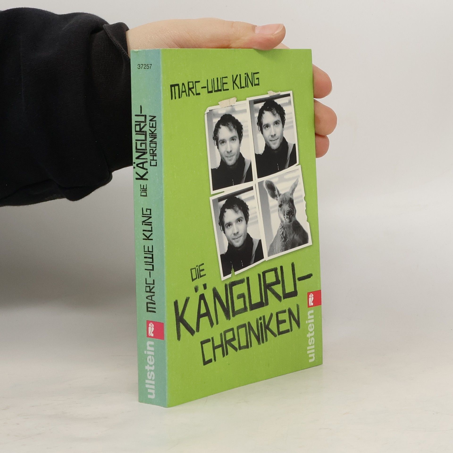 Marc-Uwe Kling Die Känguru-Chroniken : Ansichten eines vorlauten Beuteltieres