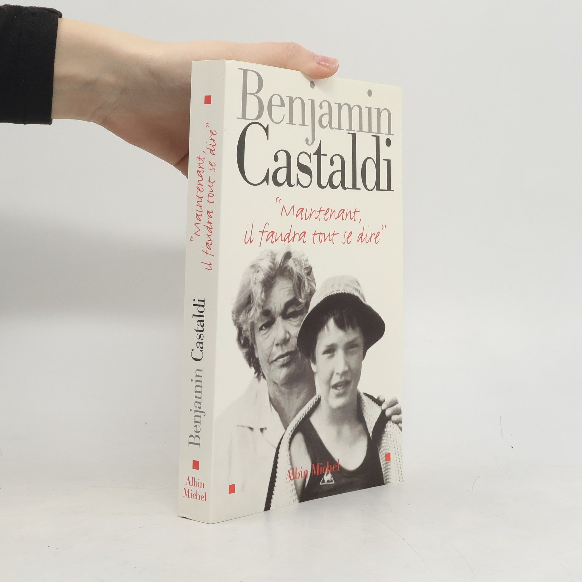 Benjamin Castaldi Maintenant, il faudra tout se dire