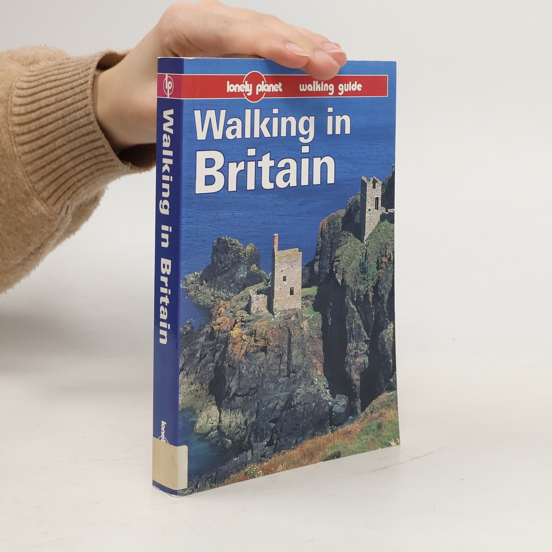 David Else Lonely Planet Walking Guides: Walking in Britain