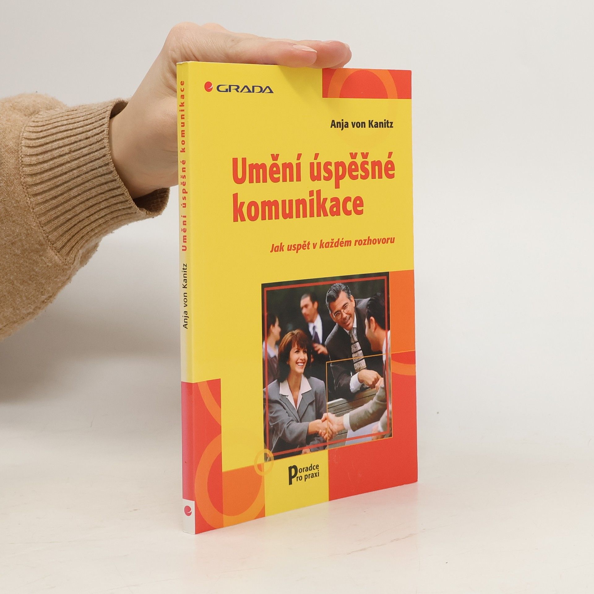 Anja von Kanitz Umění úspěšné komunikace. Jak uspět v každém rozhovoru