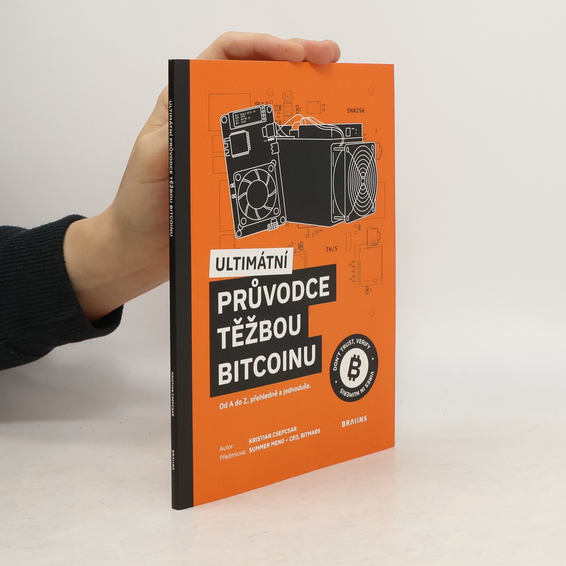 Kristián Csepcsar Ultimátní průvodce těžbou Bitcoinu