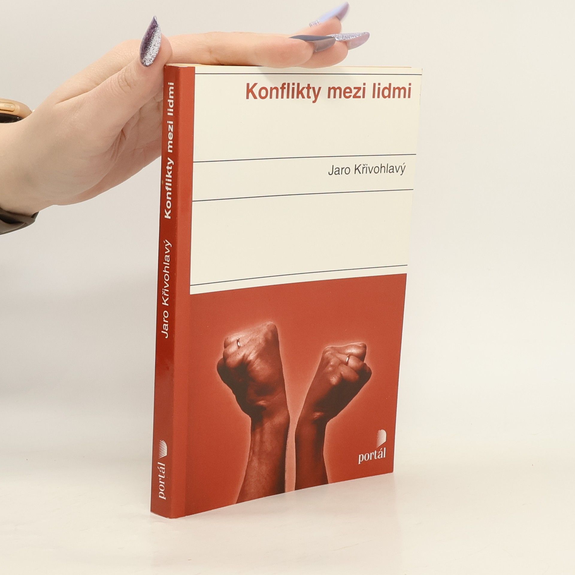 Jaro Křivohlavý Konflikty mezi lidmi