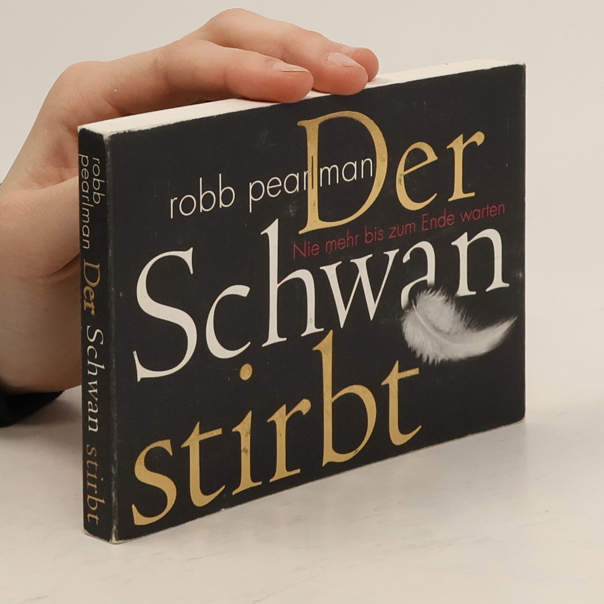 Robb Pearlman Der Schwan stirbt