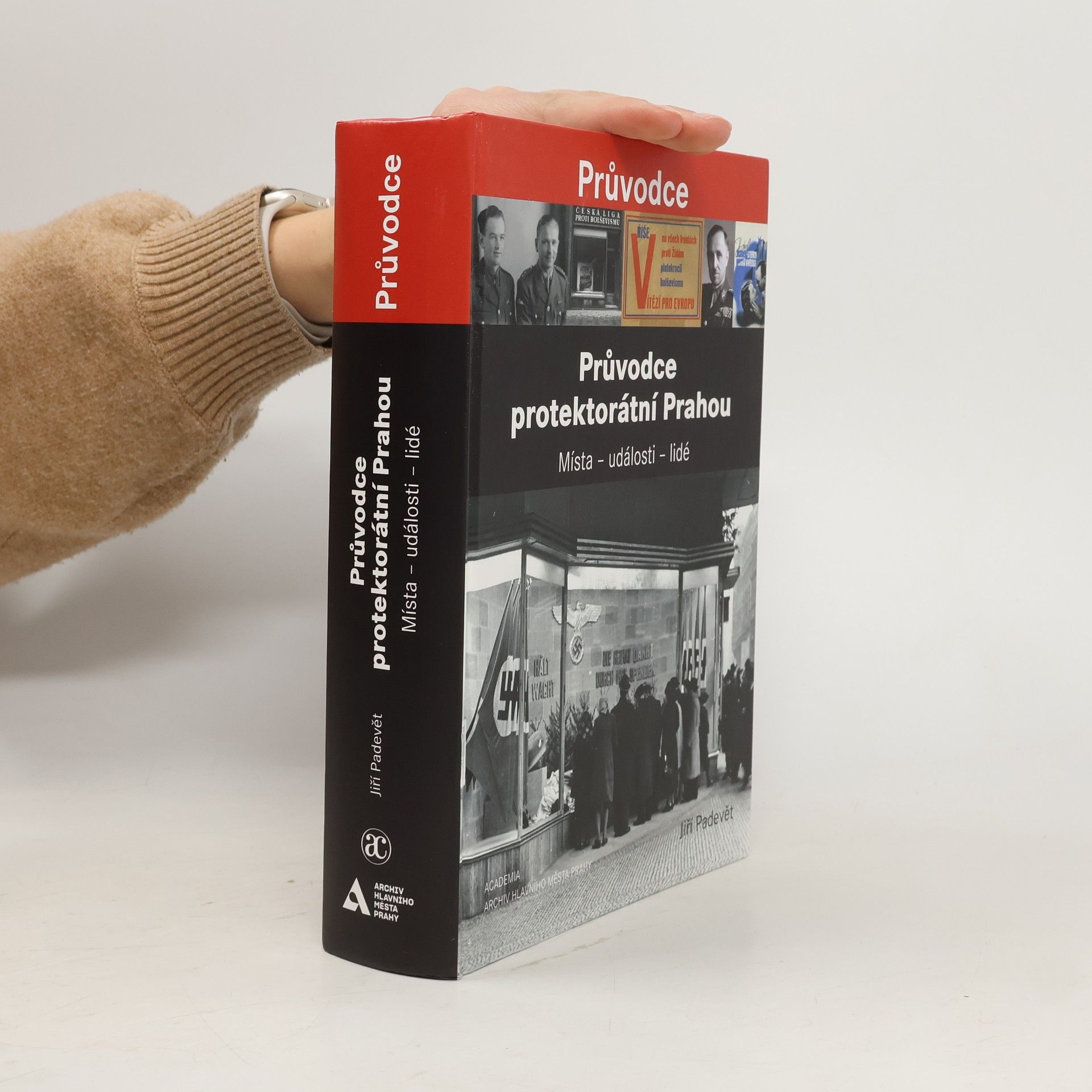 Jiří Padevět Průvodce protektorátní Prahou