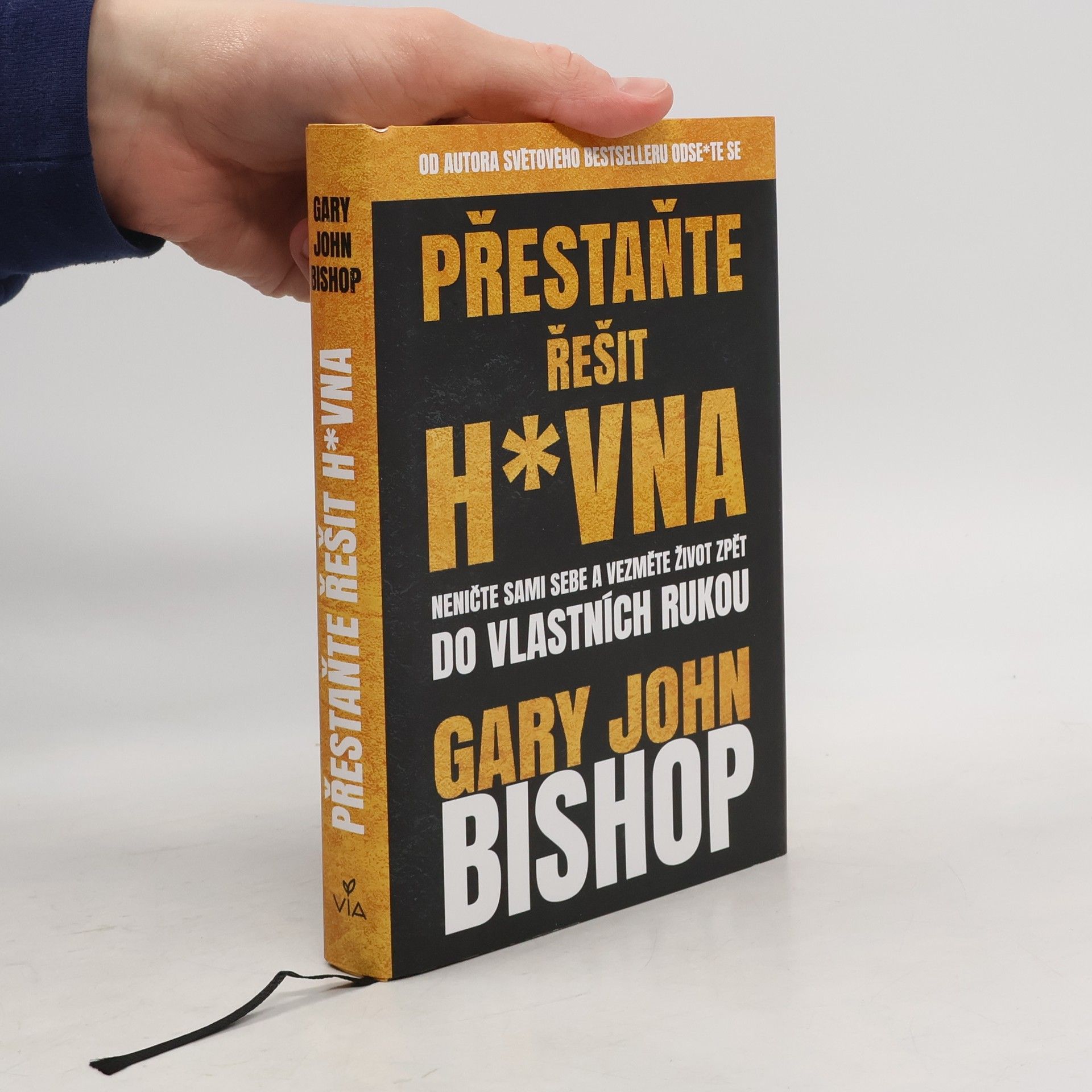 Gary John Bishop Přestaňte řešit h*vna