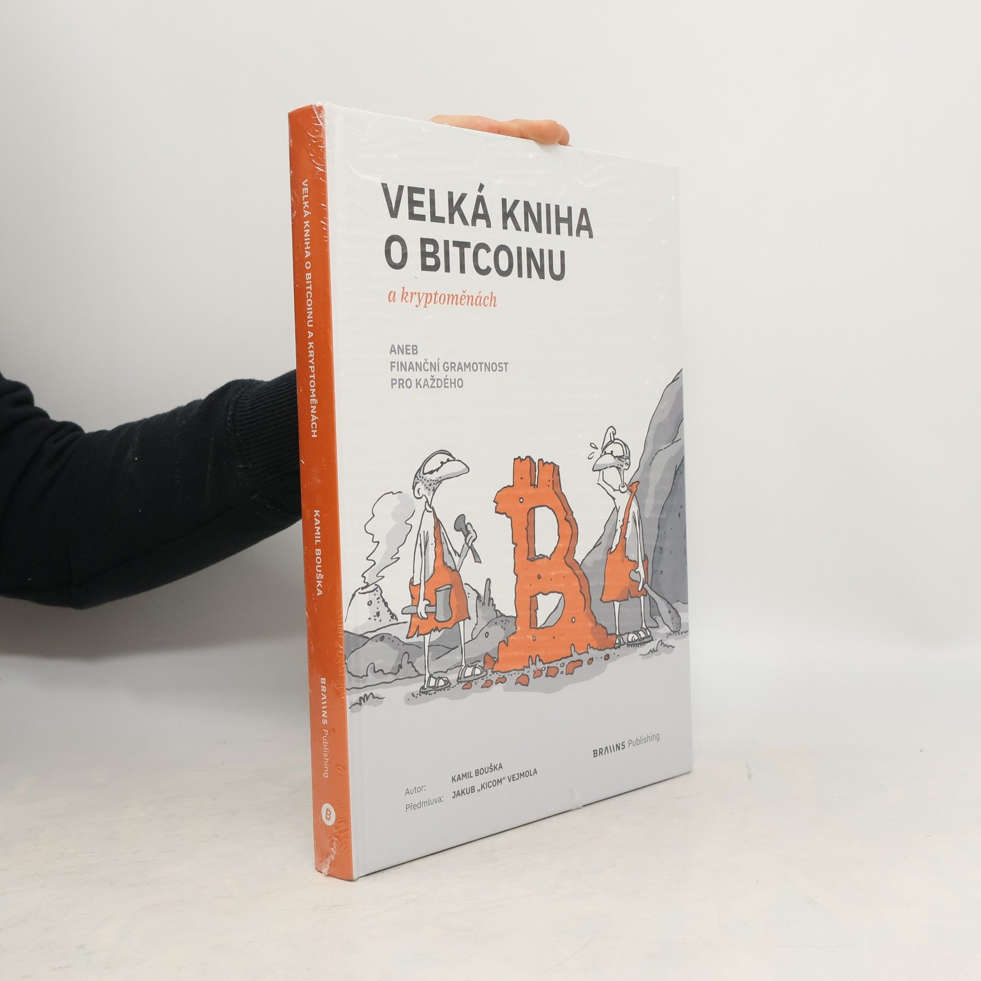 Velká kniha o Bitcoinu a kryptoměnách aneb Finanční gramotnost pro každého