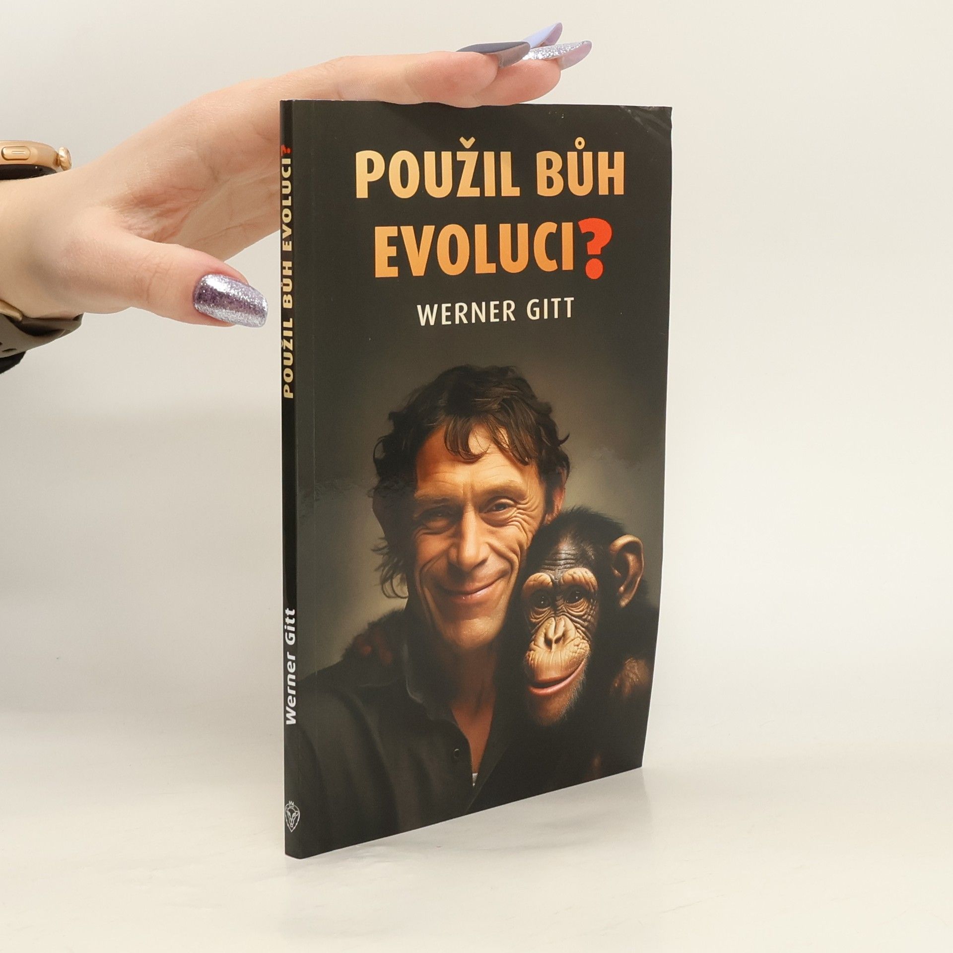 Werner Gitt Použil Bůh evoluci?