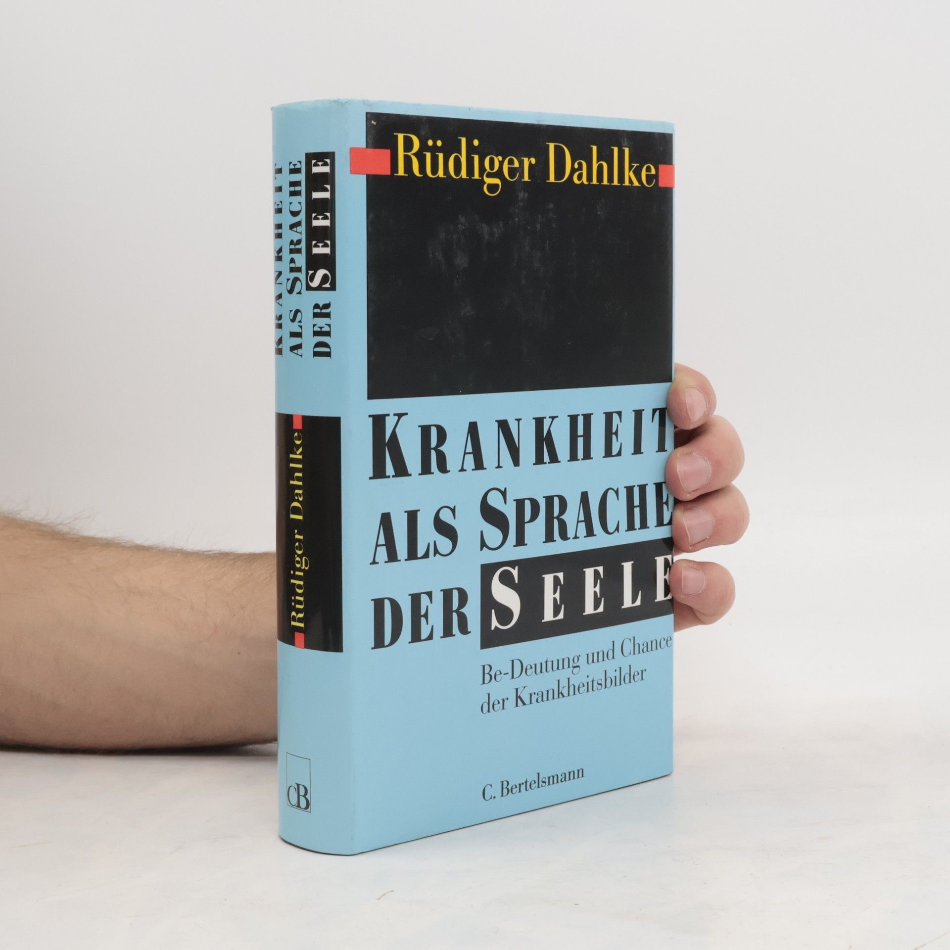 Ruediger Dahlke Krankheit als Sprache der Seele