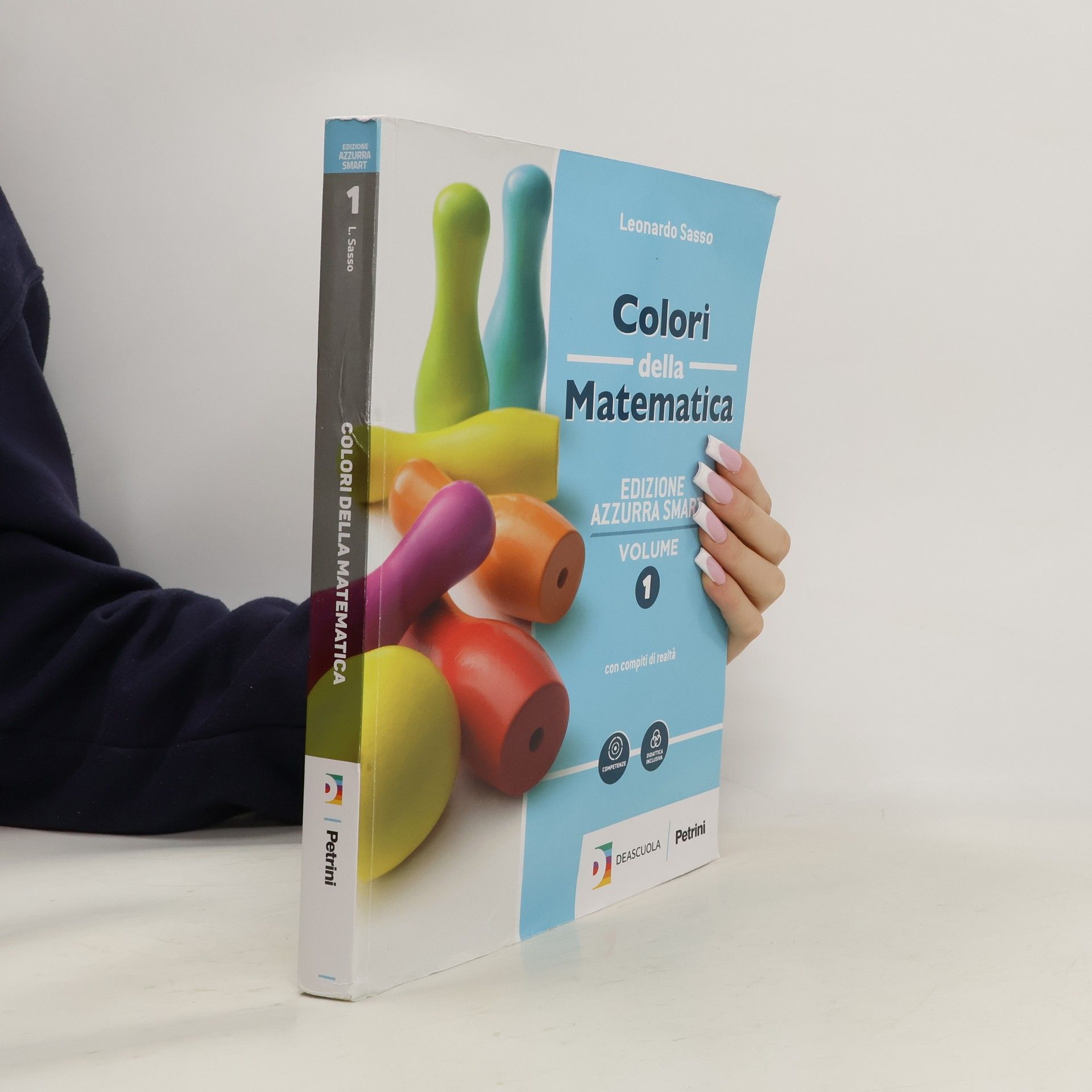 Leonardo Sasso Colori della Matematica. Ediz. Azzurra Smart. Con Quaderno di Inclusione e Recupero. Per il Biennio dei Licei. Con Ebook. Con Espansione Online (Vol. 1)
