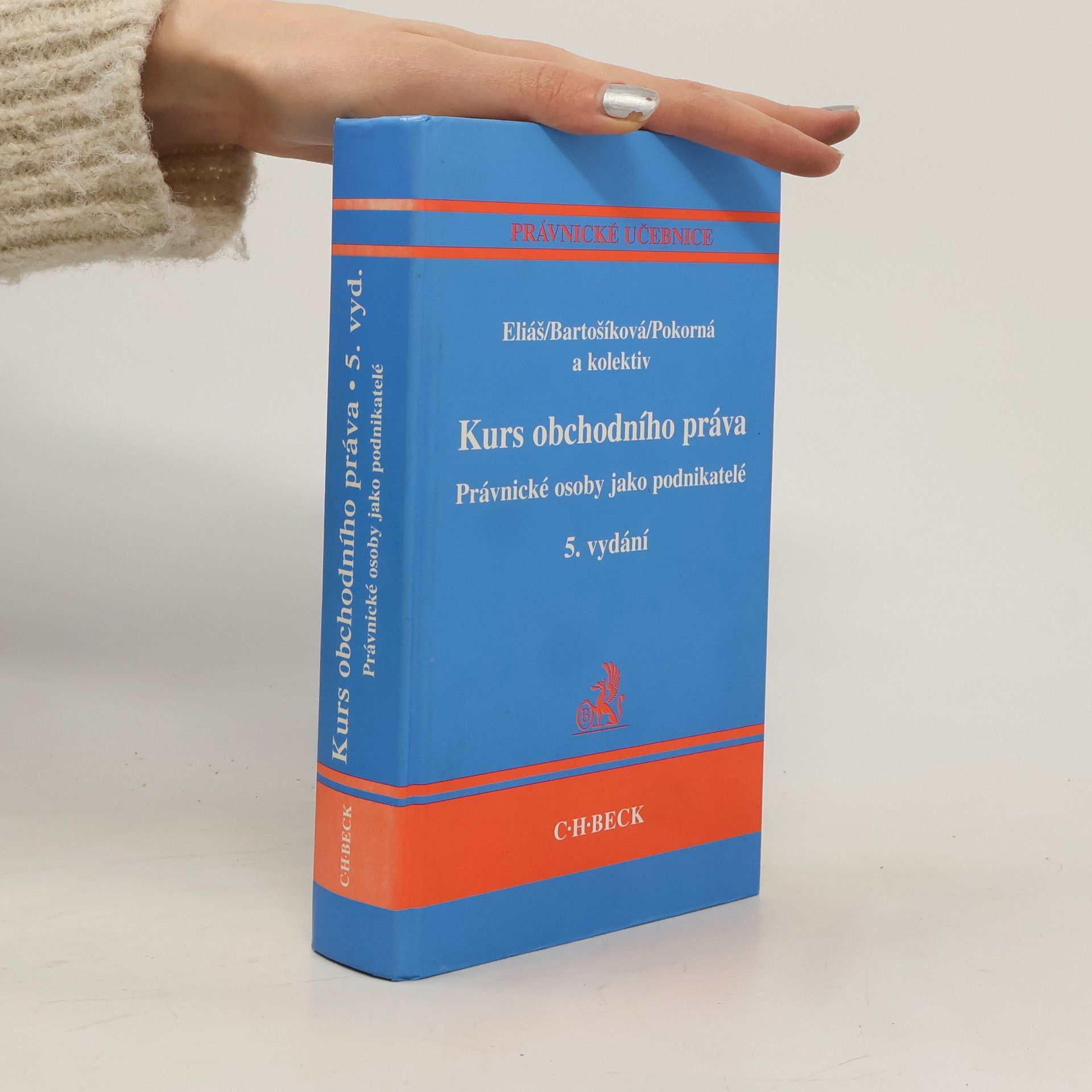 Kolektív autorov Kurs obchodního práva: Právnické osoby jako podnikatelé