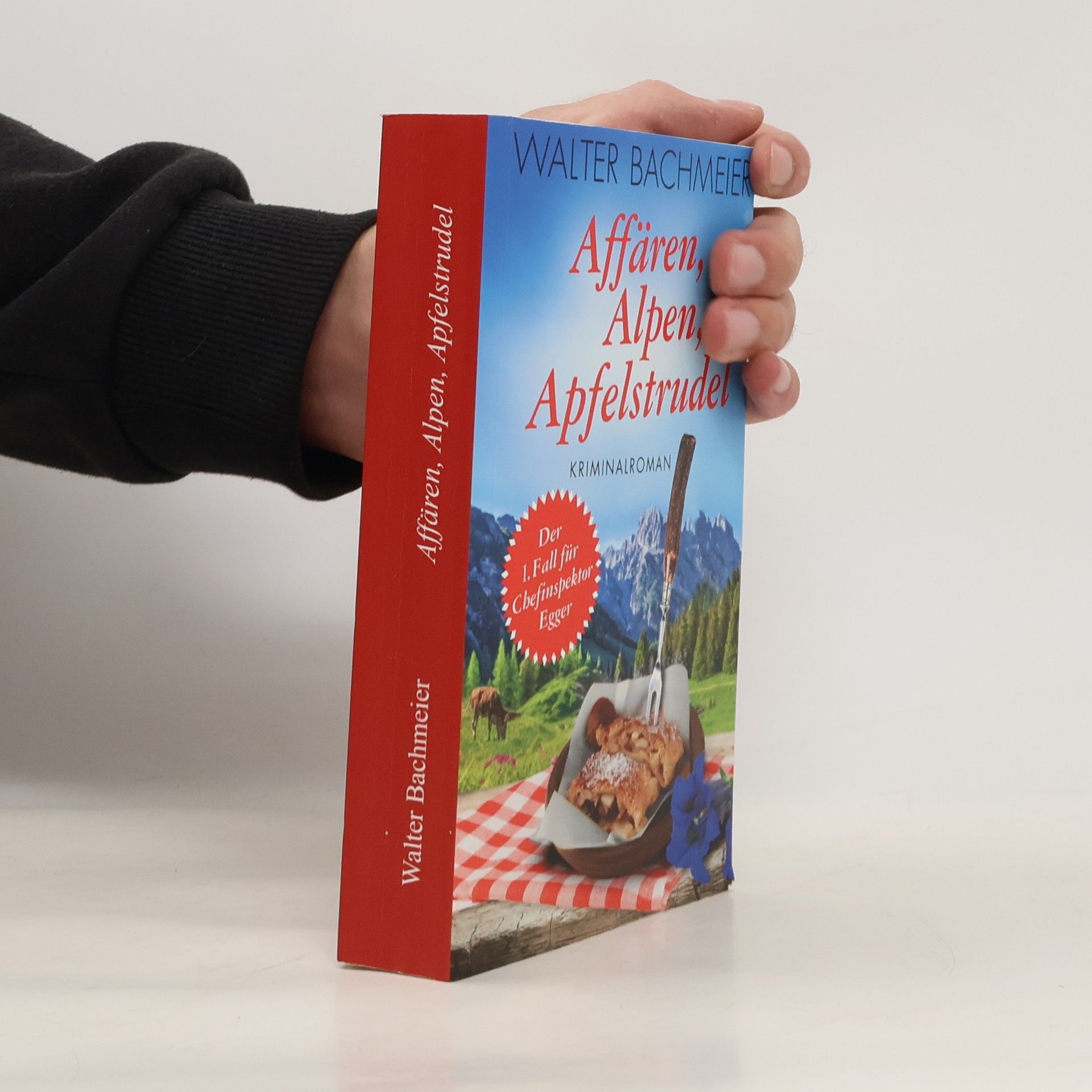 Chefinspektor Egger - 1: Affären, Alpen, Apfelstrudel