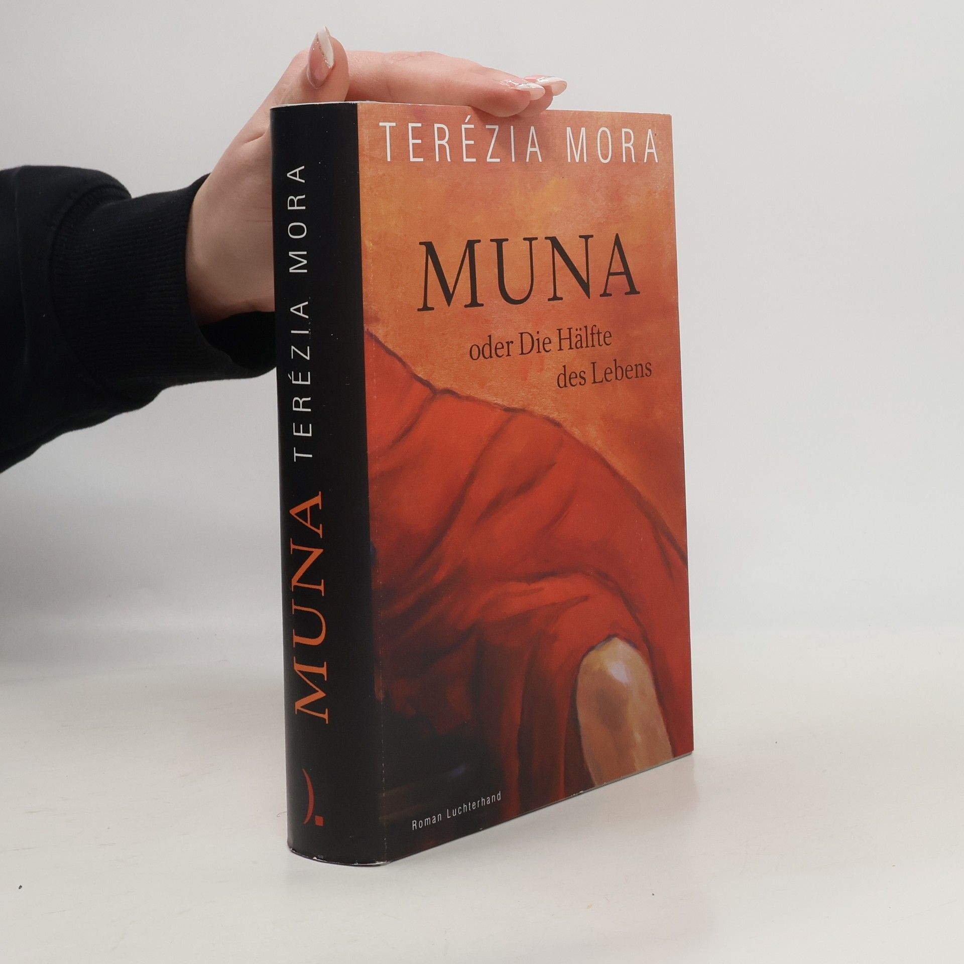 Terézia Mora Muna oder Die Hälfte des Lebens