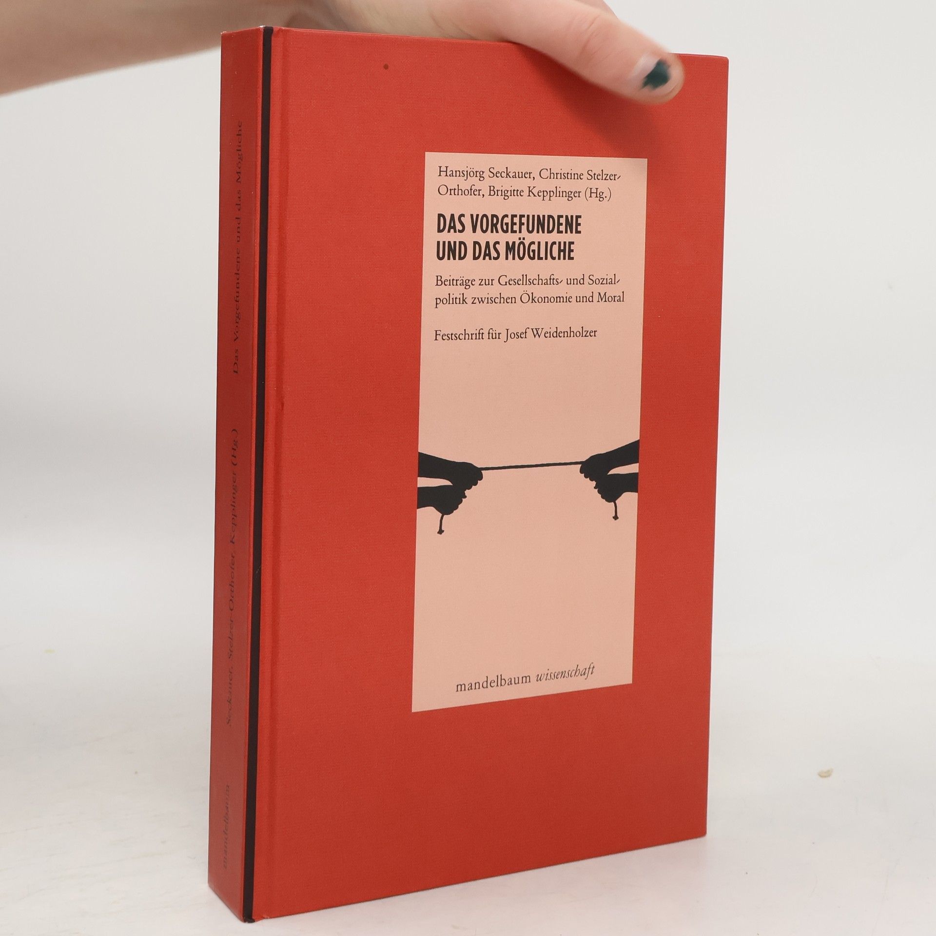 Hansjörg Seckauer Das Vorgefundene und das Mögliche