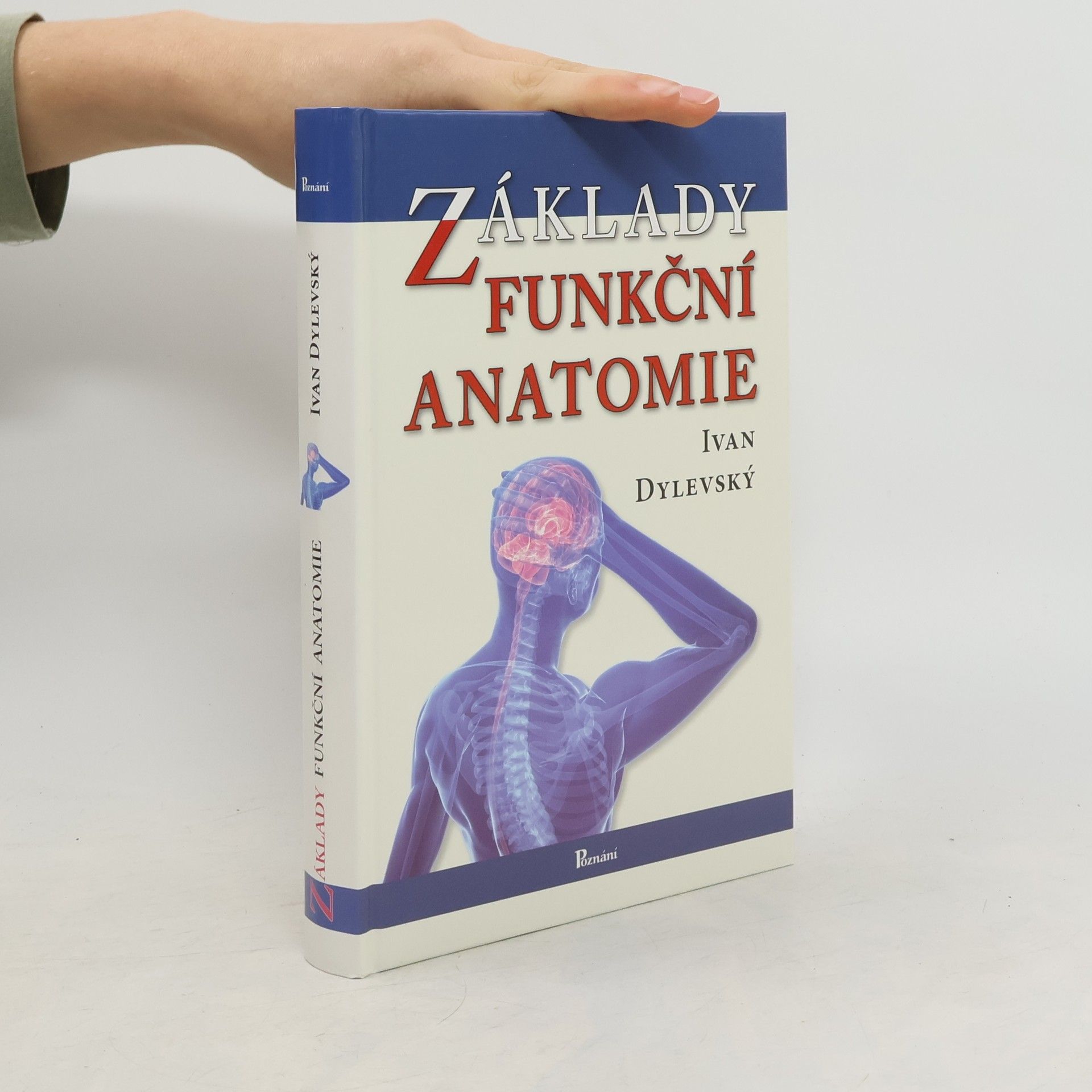 Ivan Dylevský Základy funkční anatomie